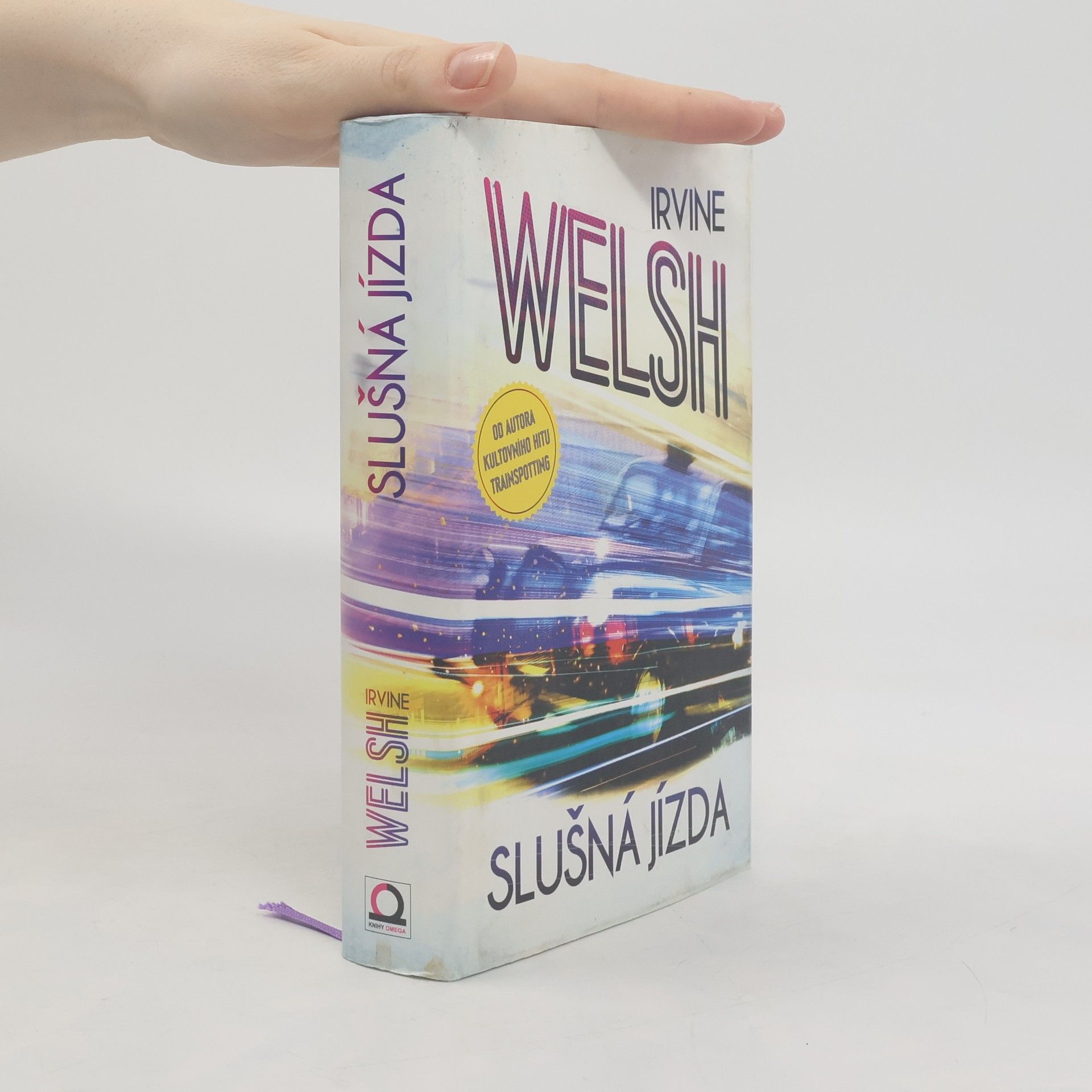 Irvine Welsh Slušná jízda