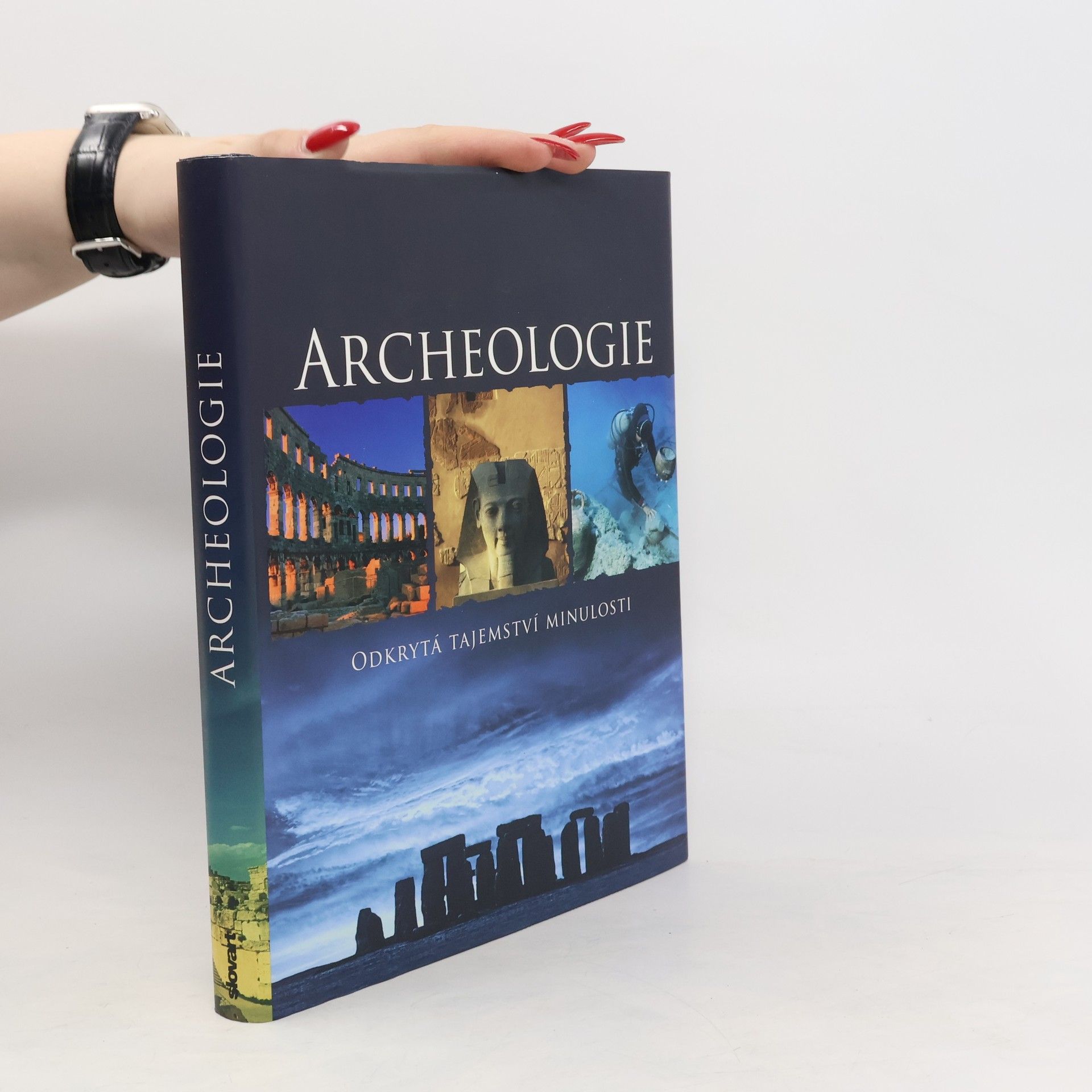 Kate Santon Archeologie : odkrytá tajemství minulosti