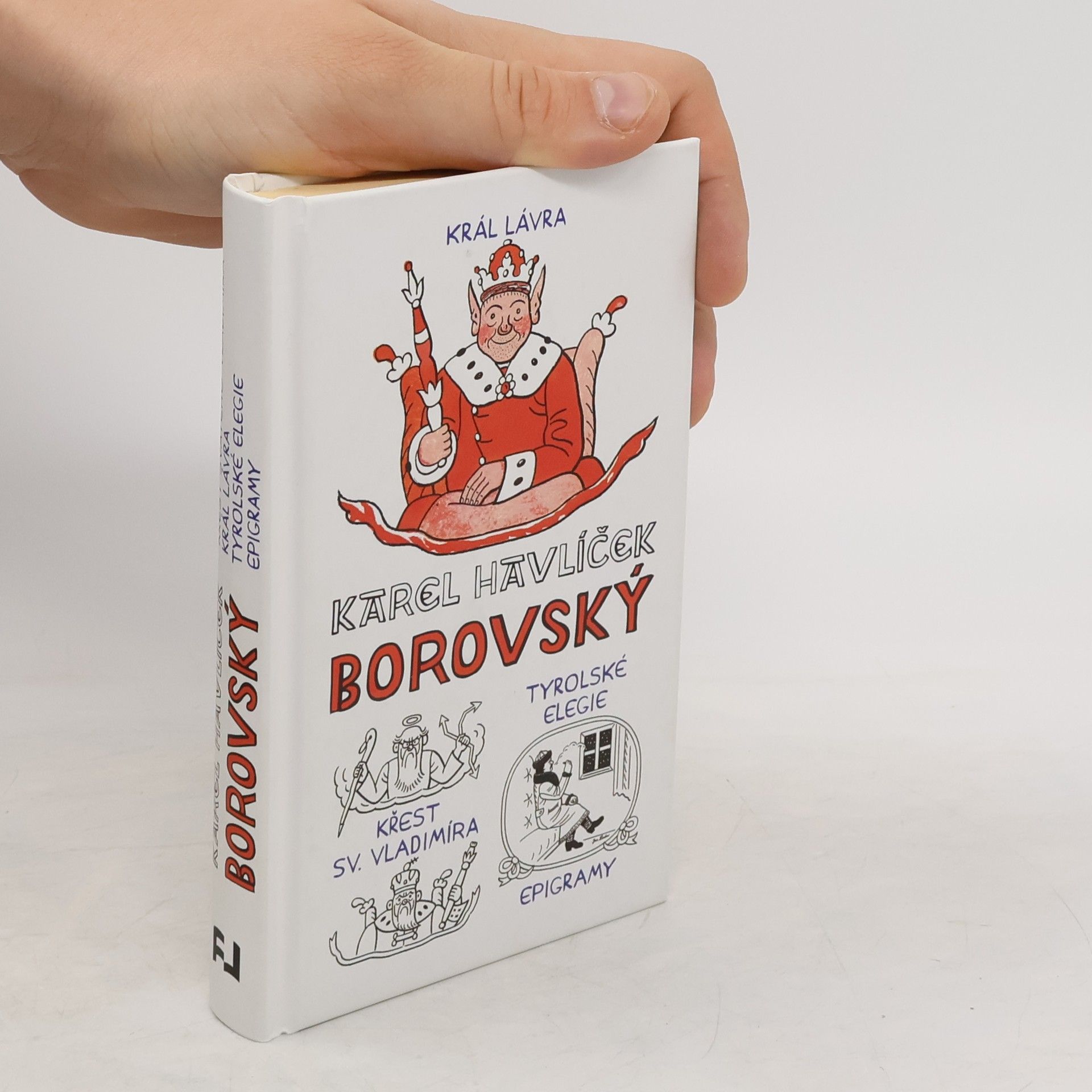 Karel Havlíček Borovský Křest svatého Vladimíra ; Král Lávra ; Tyrolské elegie ; Epigramy