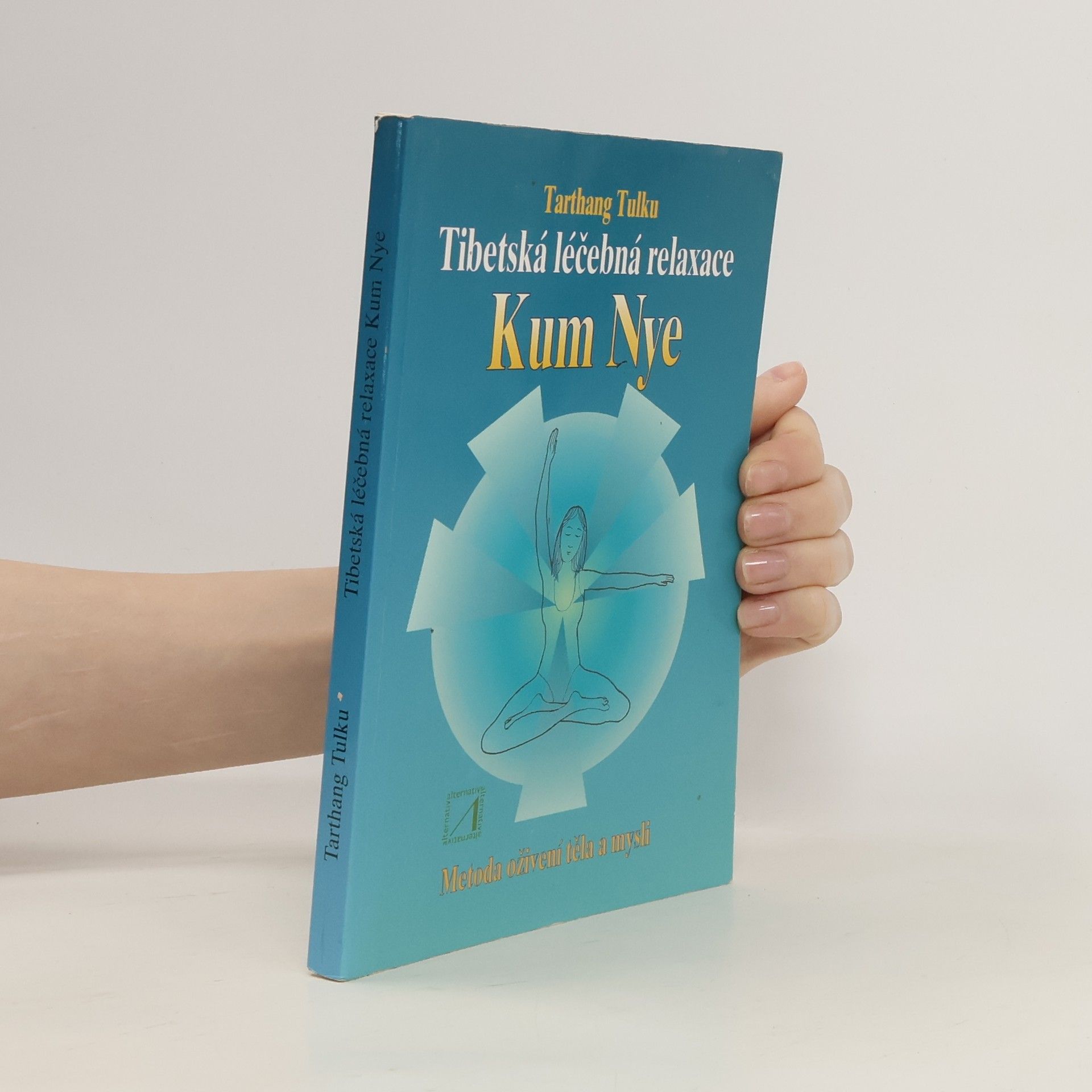 Tarthang Tulku Tibetská léčebná relaxace Kum Nye
