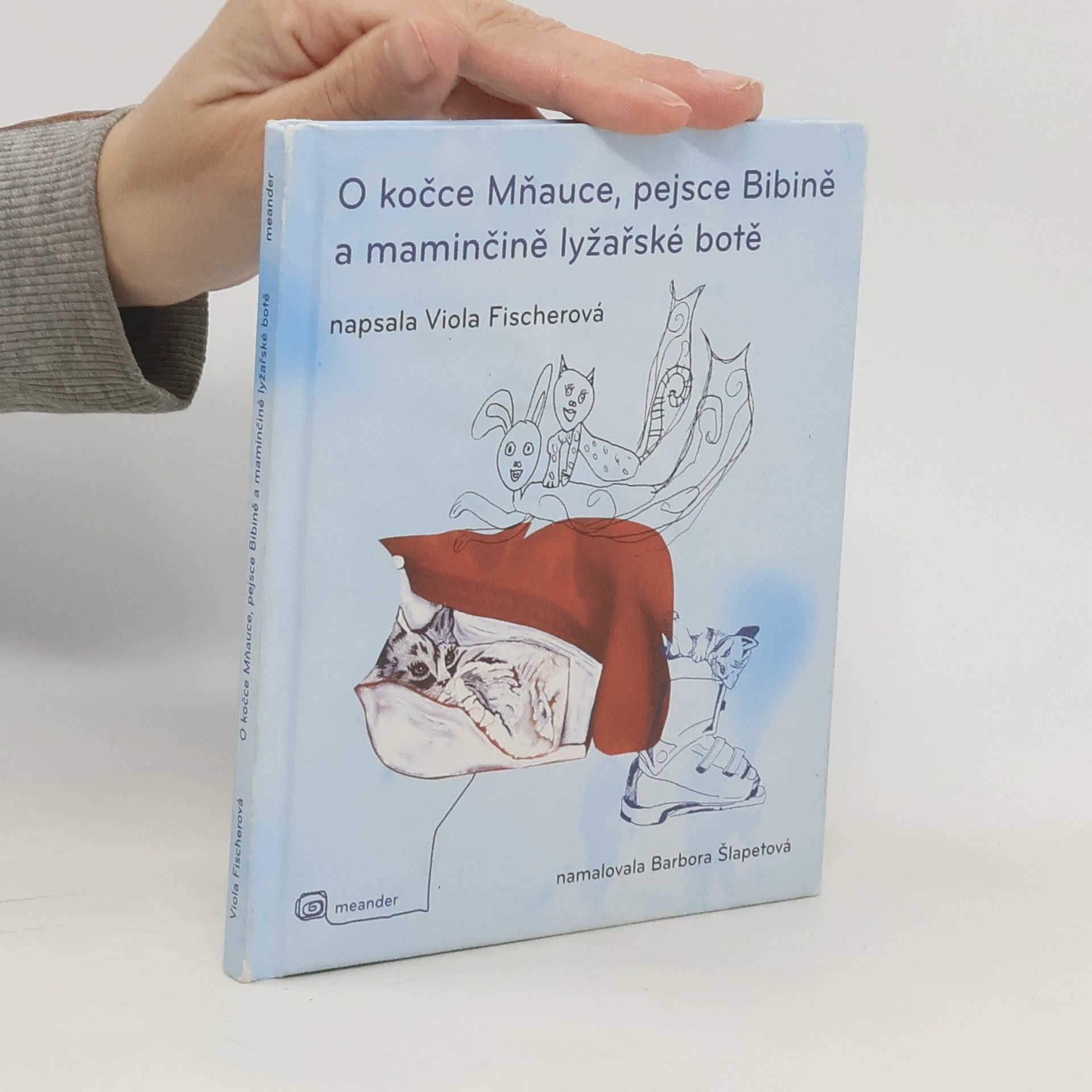 Viola Fischerová O kočce Mňauce, pejsce Bibině a maminčině lyžařské botě