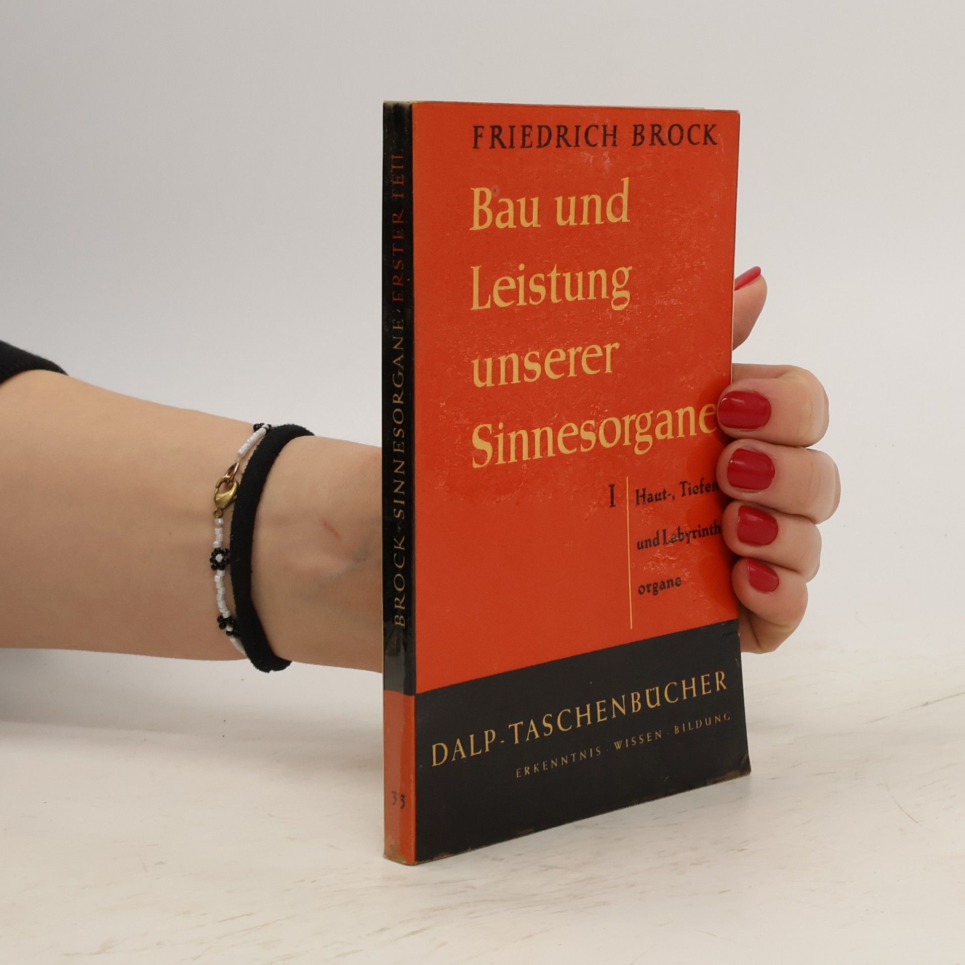 Friedrich Brock Bau und Leistung unserer Sinnesorgane