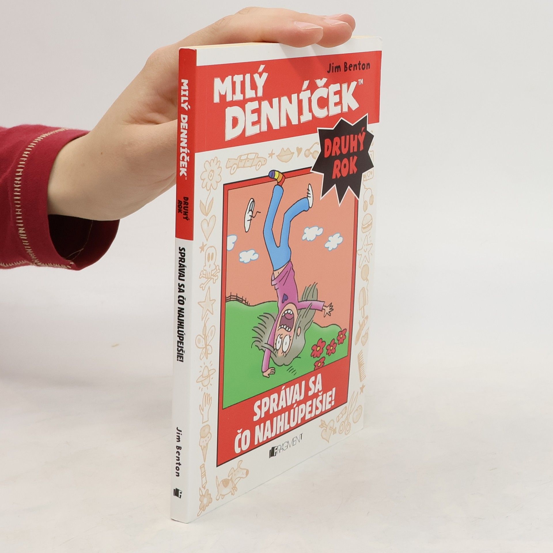 Jim Benton Milý denníček : správaj sa čo nahlúpejšie!