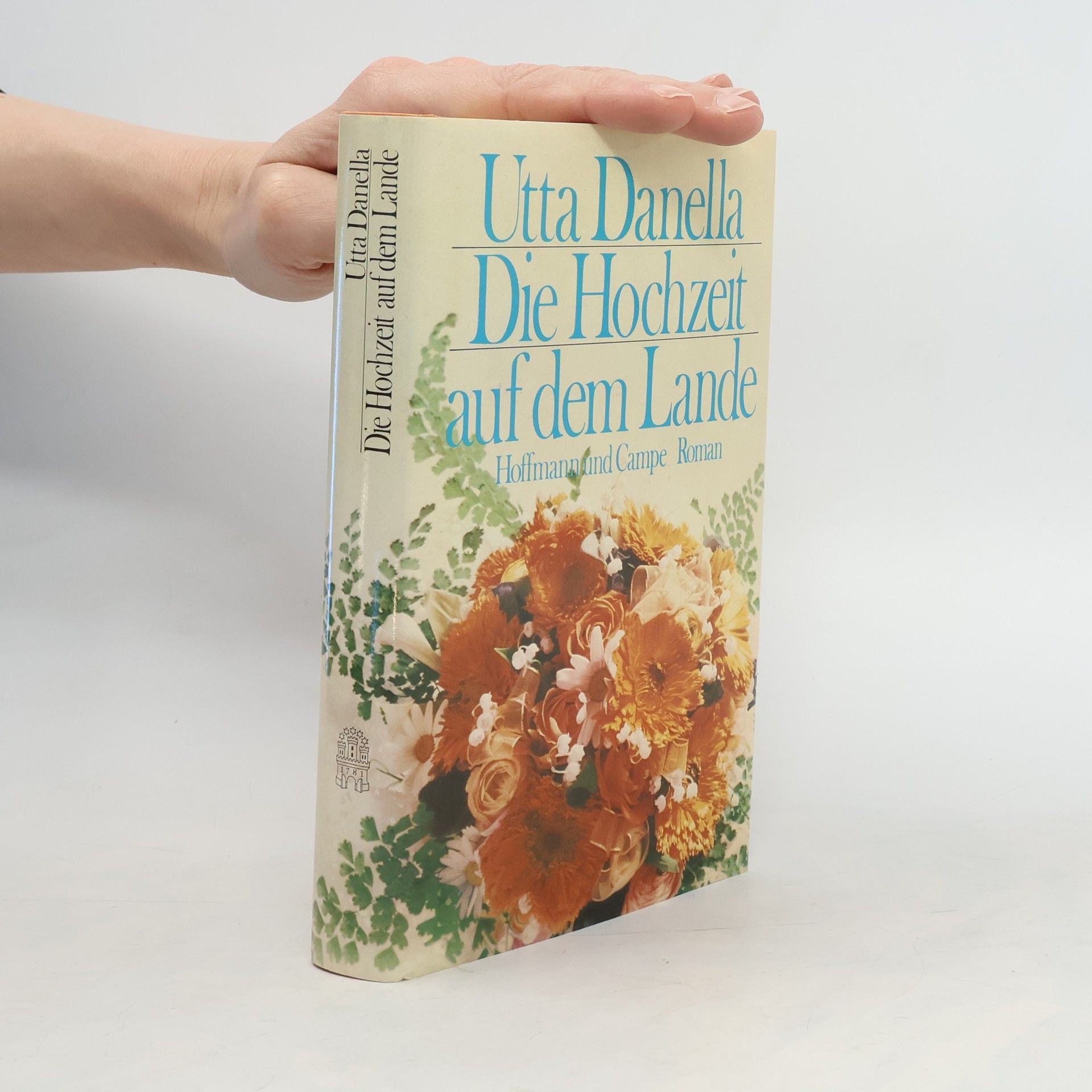 Utta Danella Die Hochzeit auf dem Lande