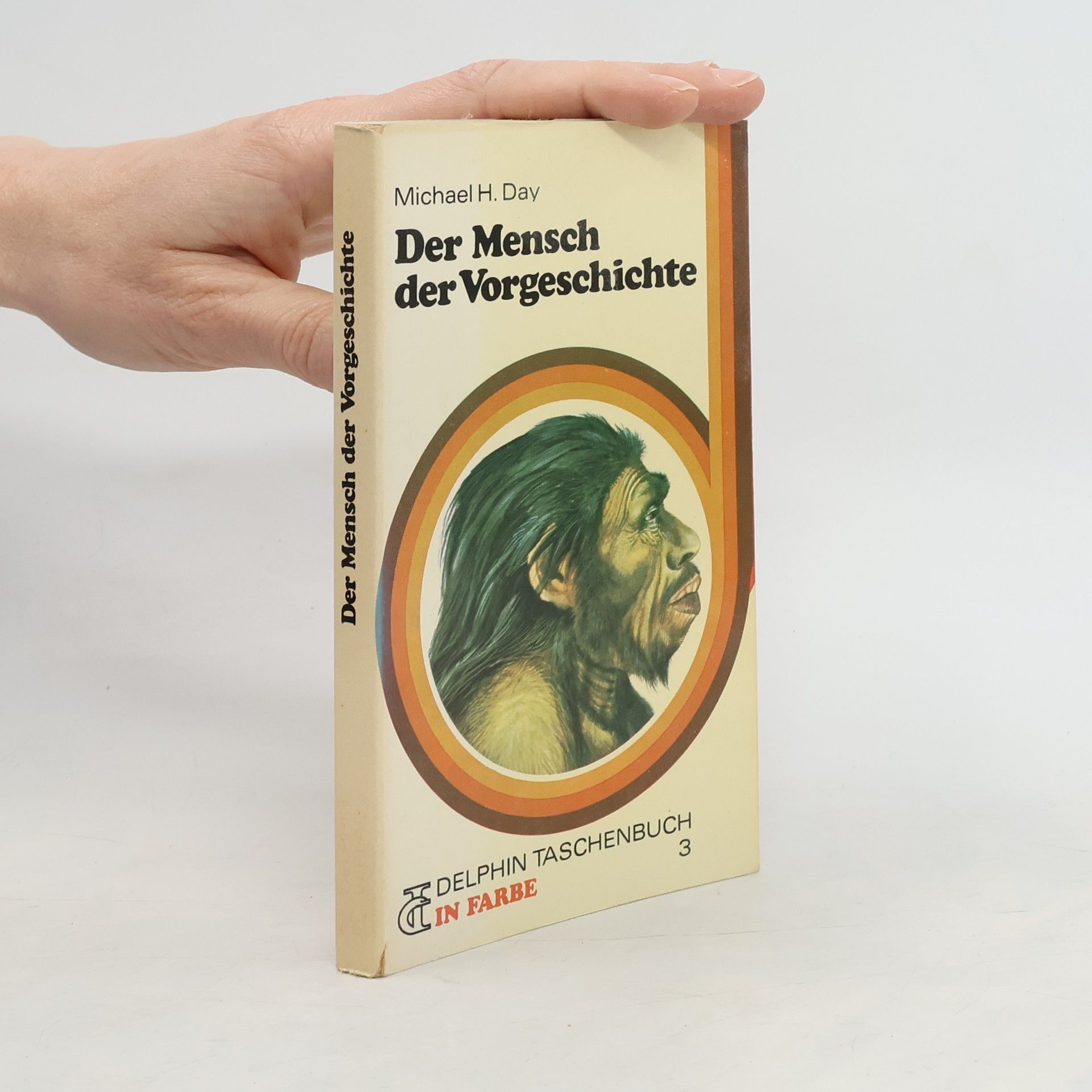 Michael H. Day Der Mensch der Vorgeschichte