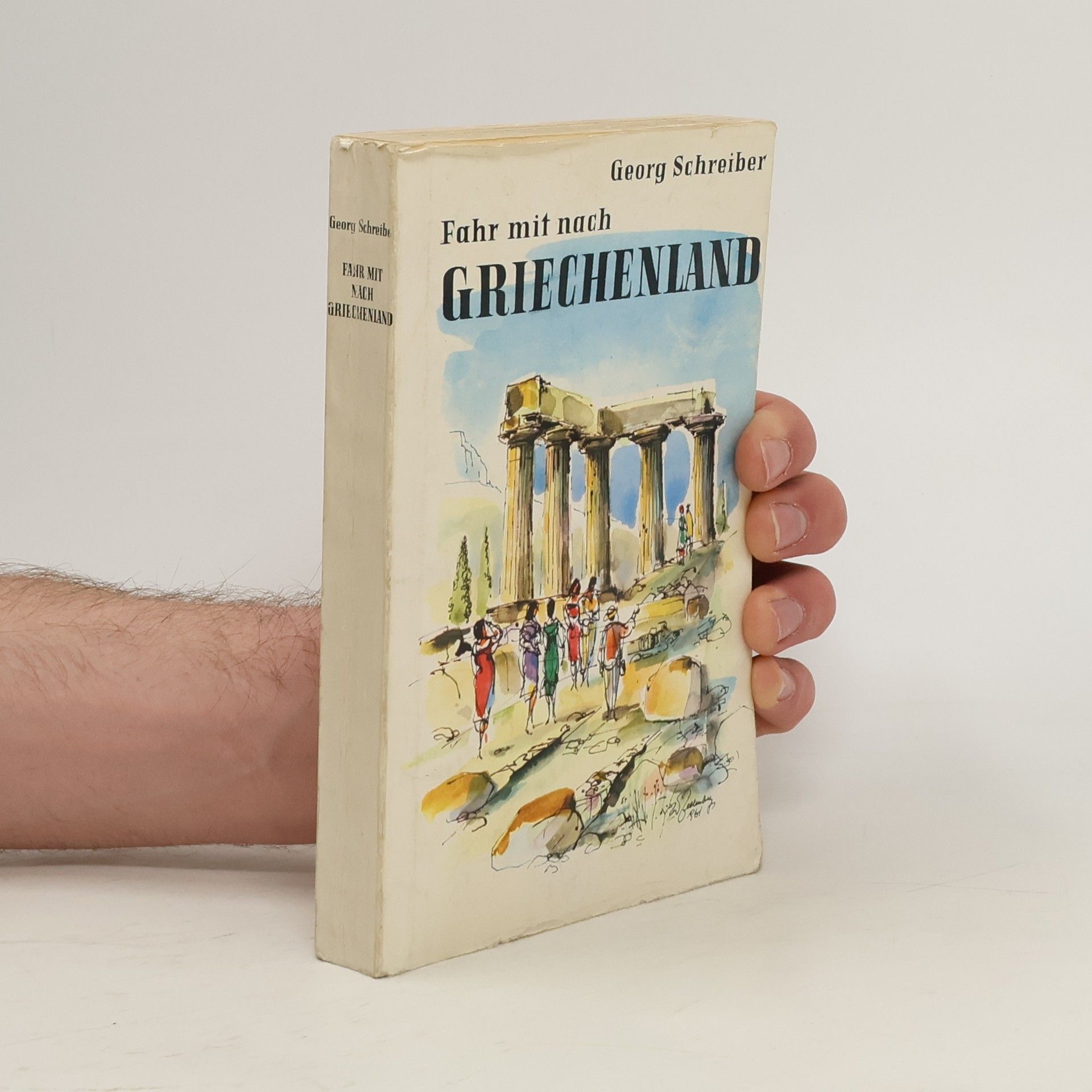 Georg Schreiber Fahr mit nach Griechenland