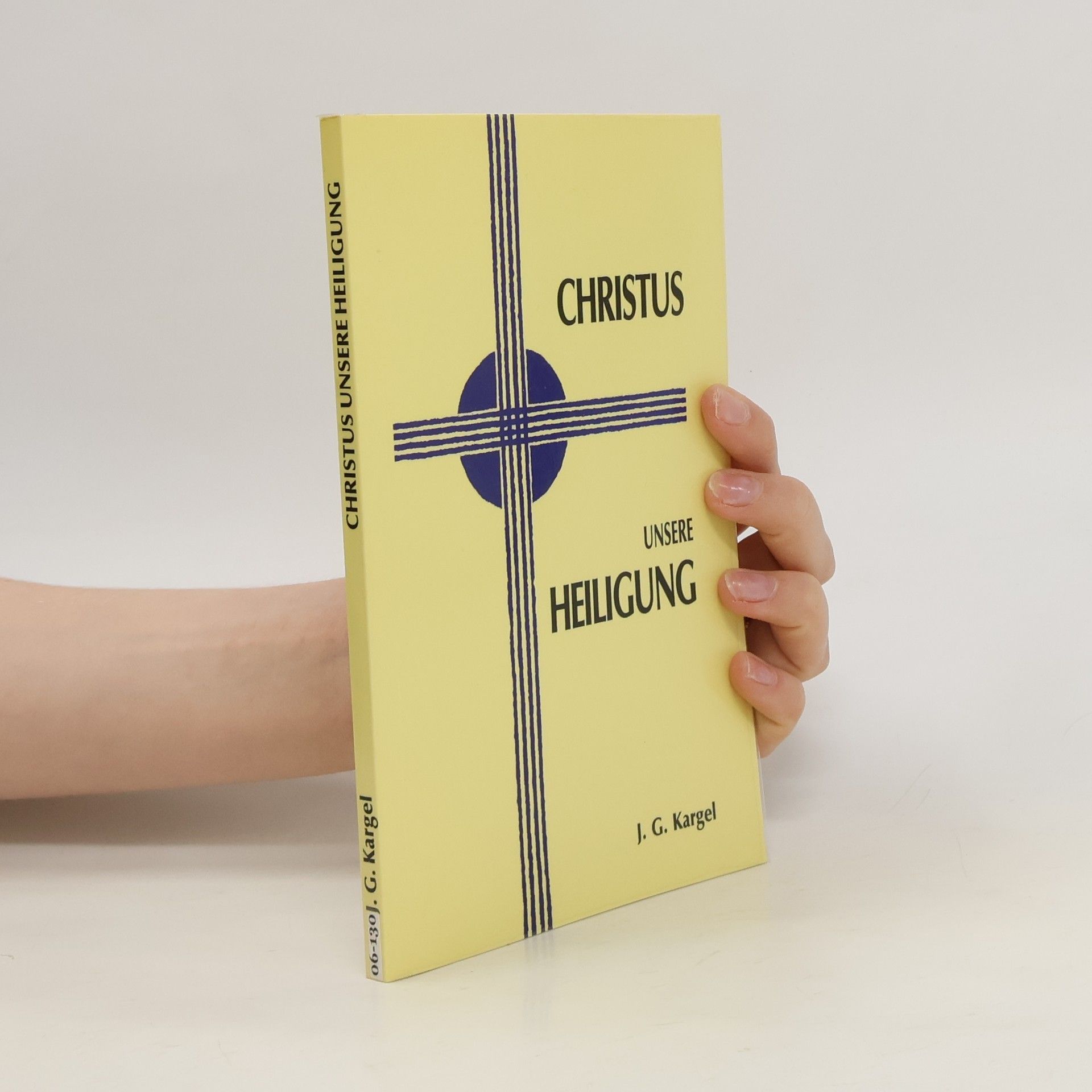 J. G. Kargel Christus, unsere Heiligung