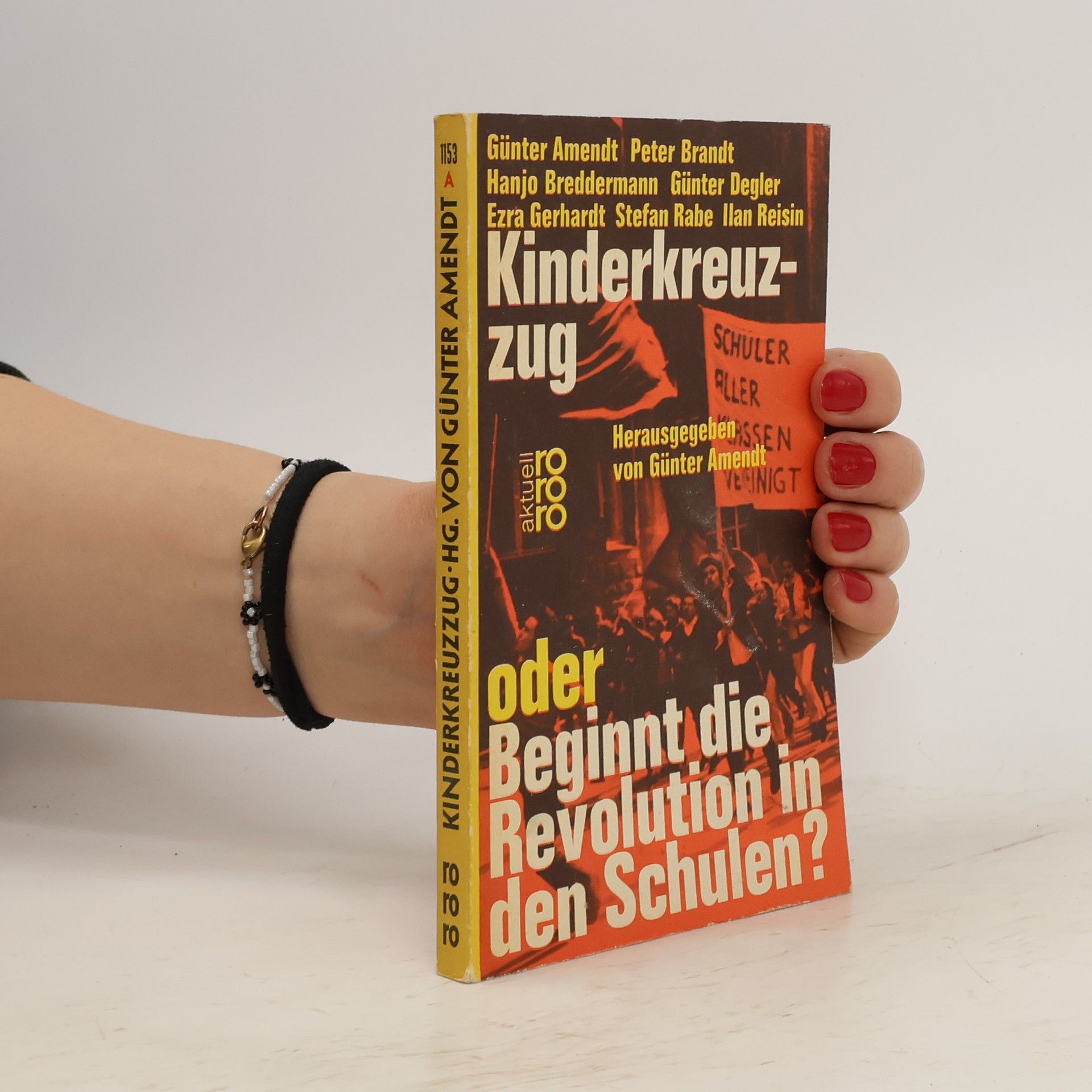 Günter Amendt Kinderkreuzzug oder Beginnt die Revolution in den Schulen?