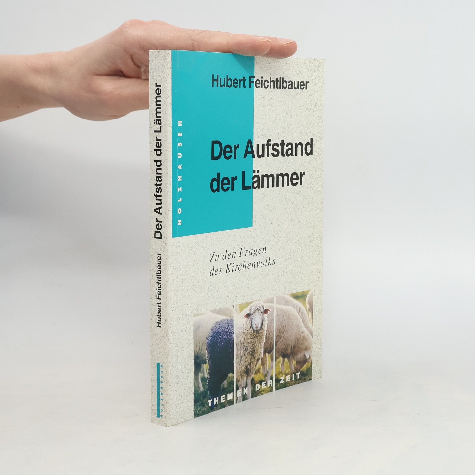 Hubert Feichtlbauer Der Aufstand der Lämmer