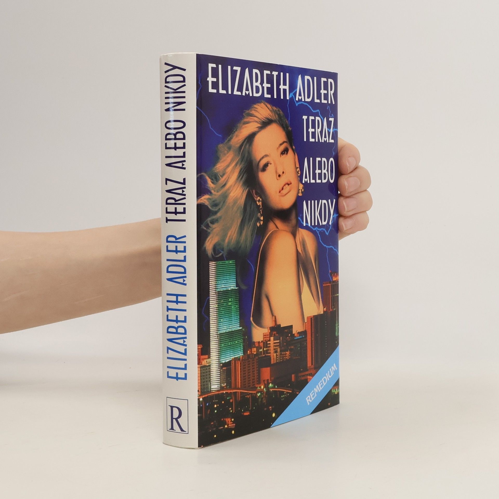 Elizabeth Adler Teraz alebo nikdy