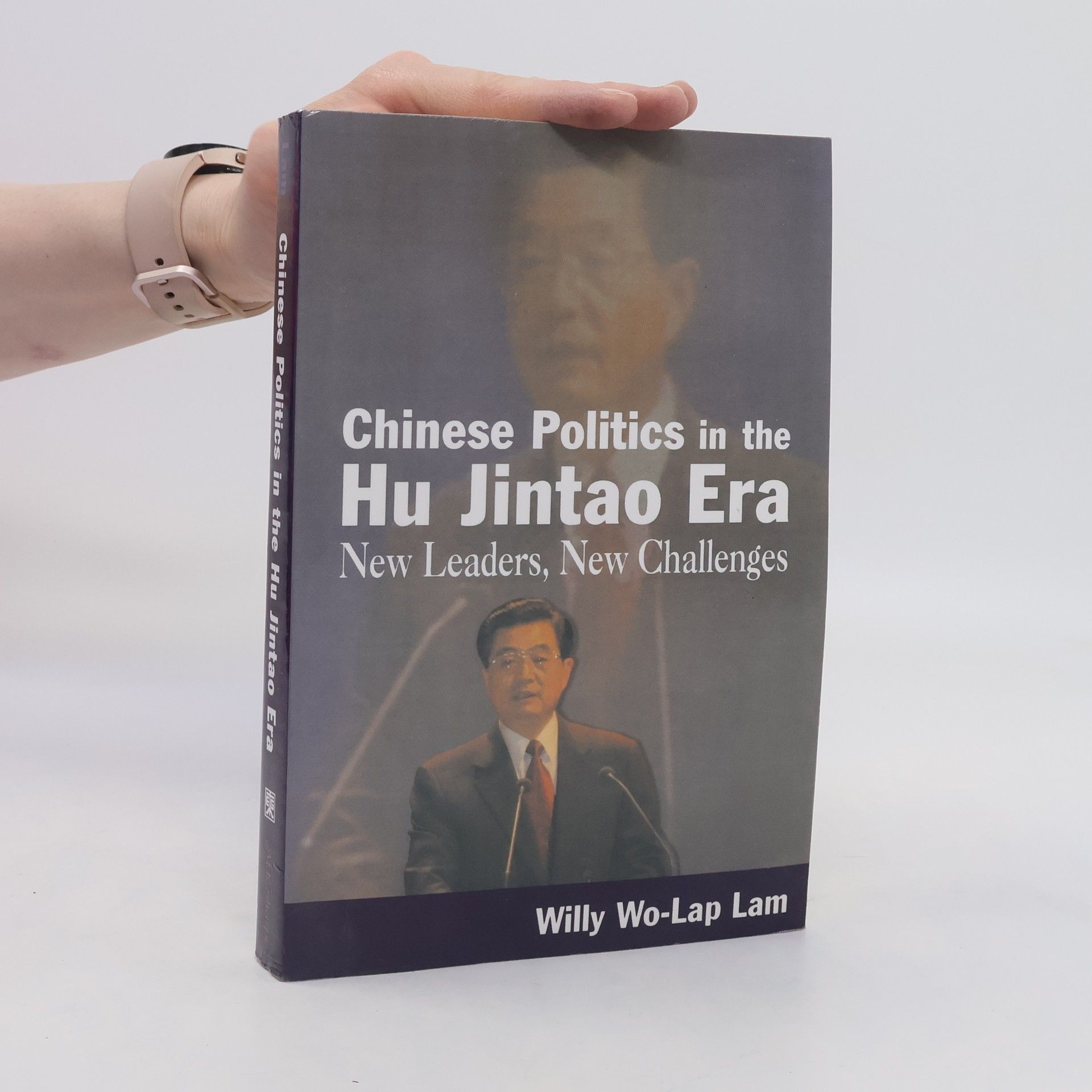 Willy Wo-Lap Lam Chinese Politics in the Hu Jintao Era