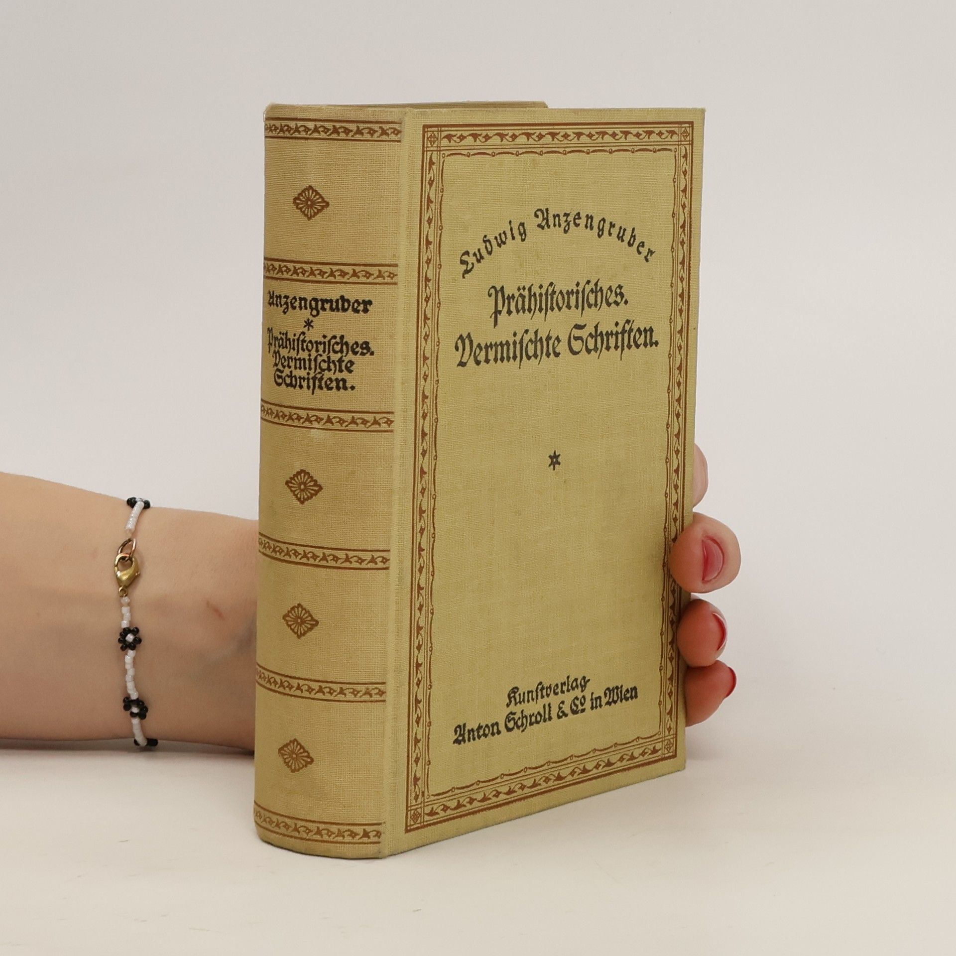 Ludwig Anzengruber Prähistorisches : Vermischte Schriften
