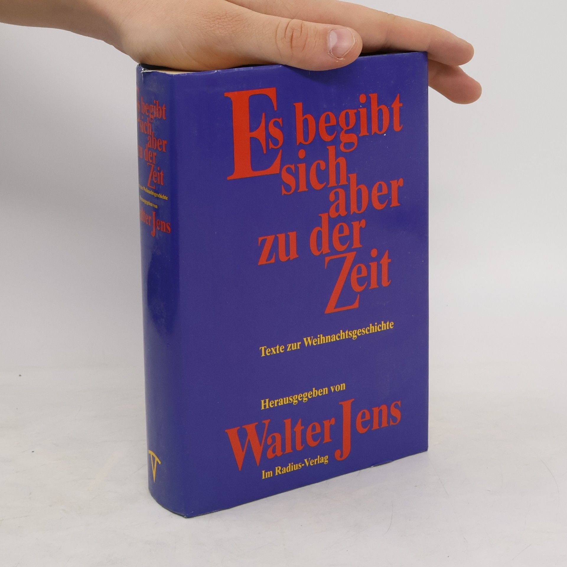 Walter Jens Es begibt sich aber zu der Zeit