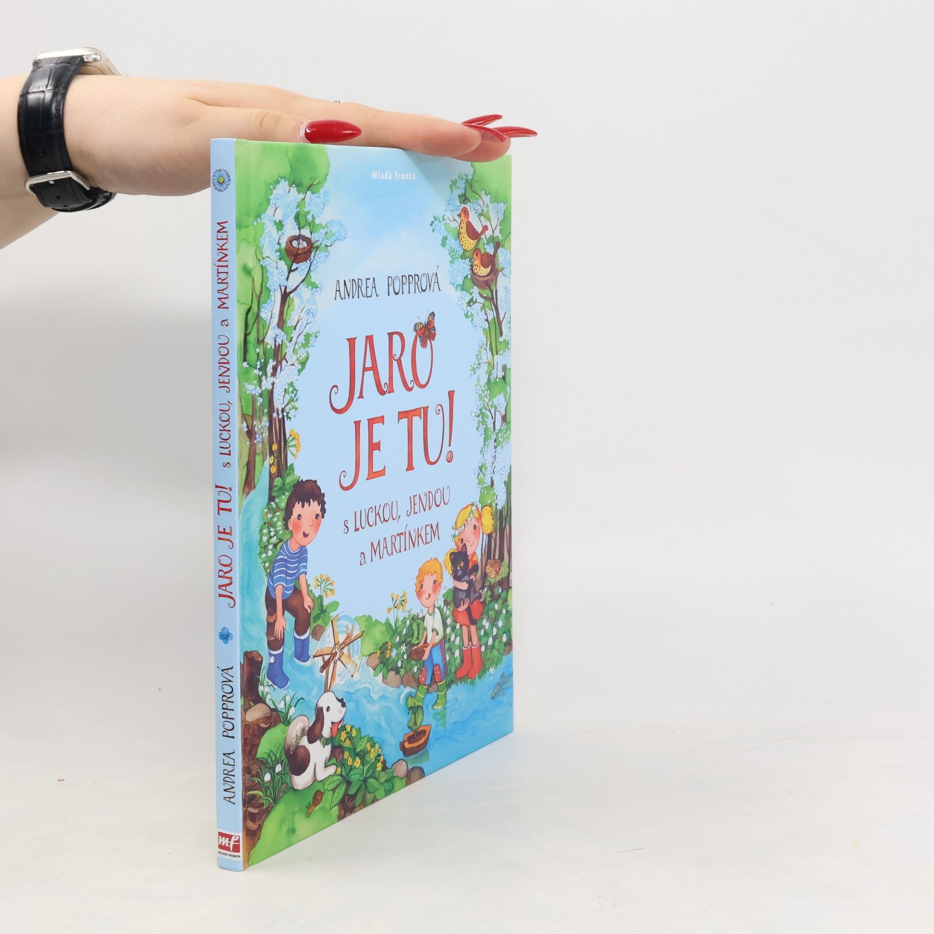 Andrea Popprová Jaro je tu! : s Luckou, Jendou a Martínkem