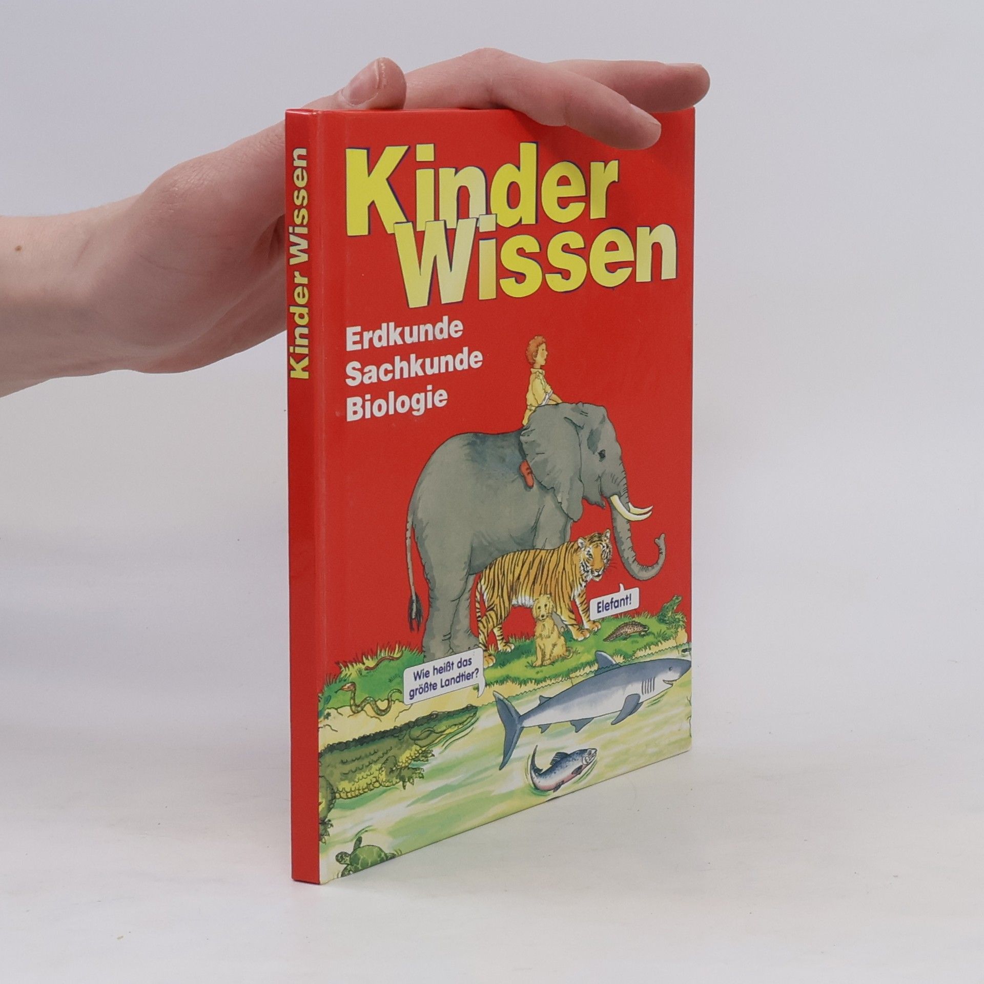 Autorenkollektiv Kinder Wissen. Erdkunde Sachkunde Biologie