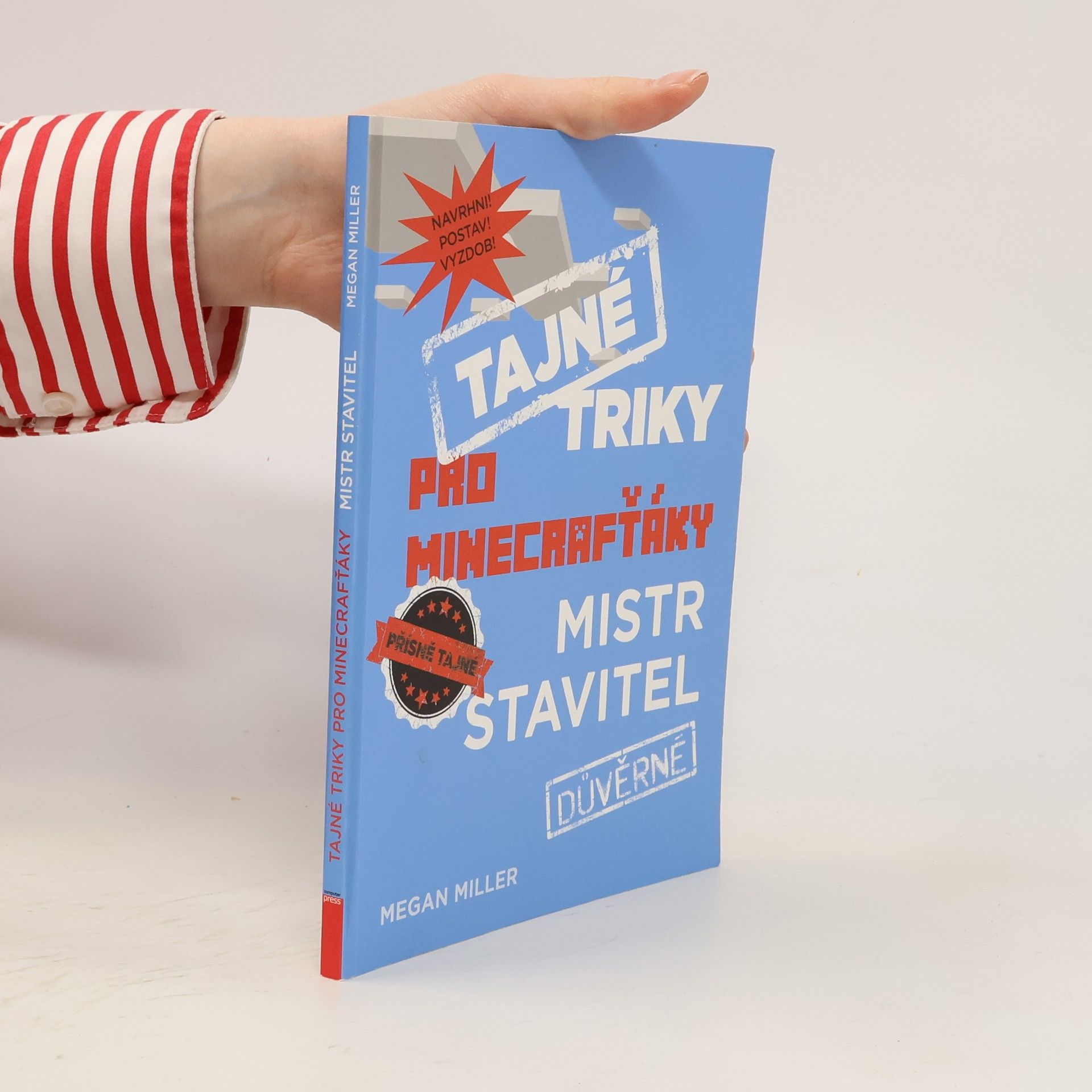 Megan Miller Tajné triky pro Minecrafťáky. Mistr stavitel