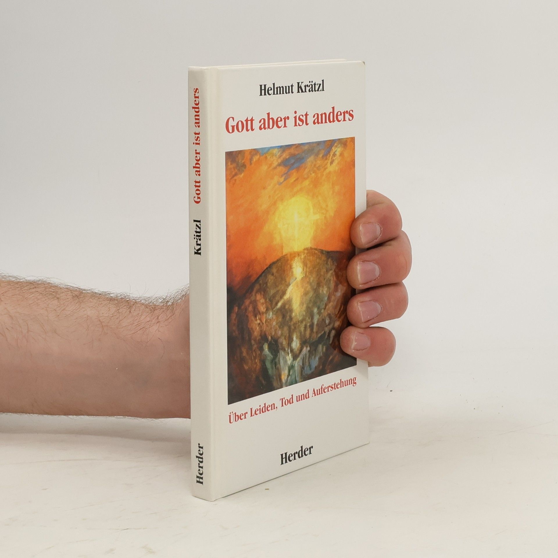 Helmut Krätzl Gott aber ist anders