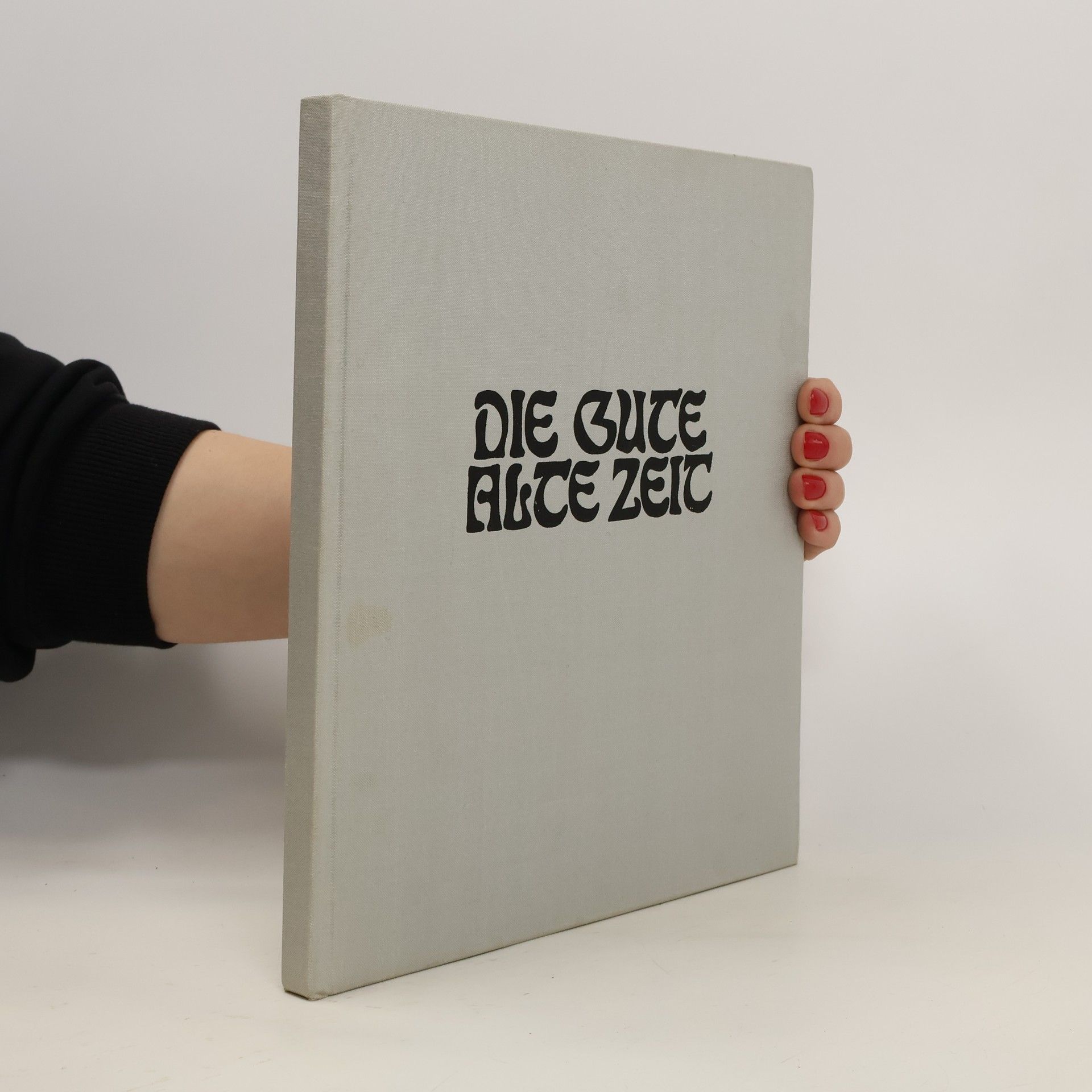 Franz Hubmann Die gute alte Zeit