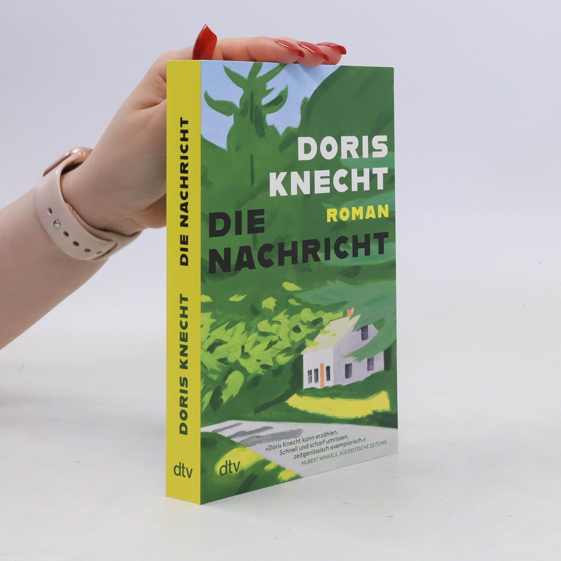 Doris Knecht Die Nachricht