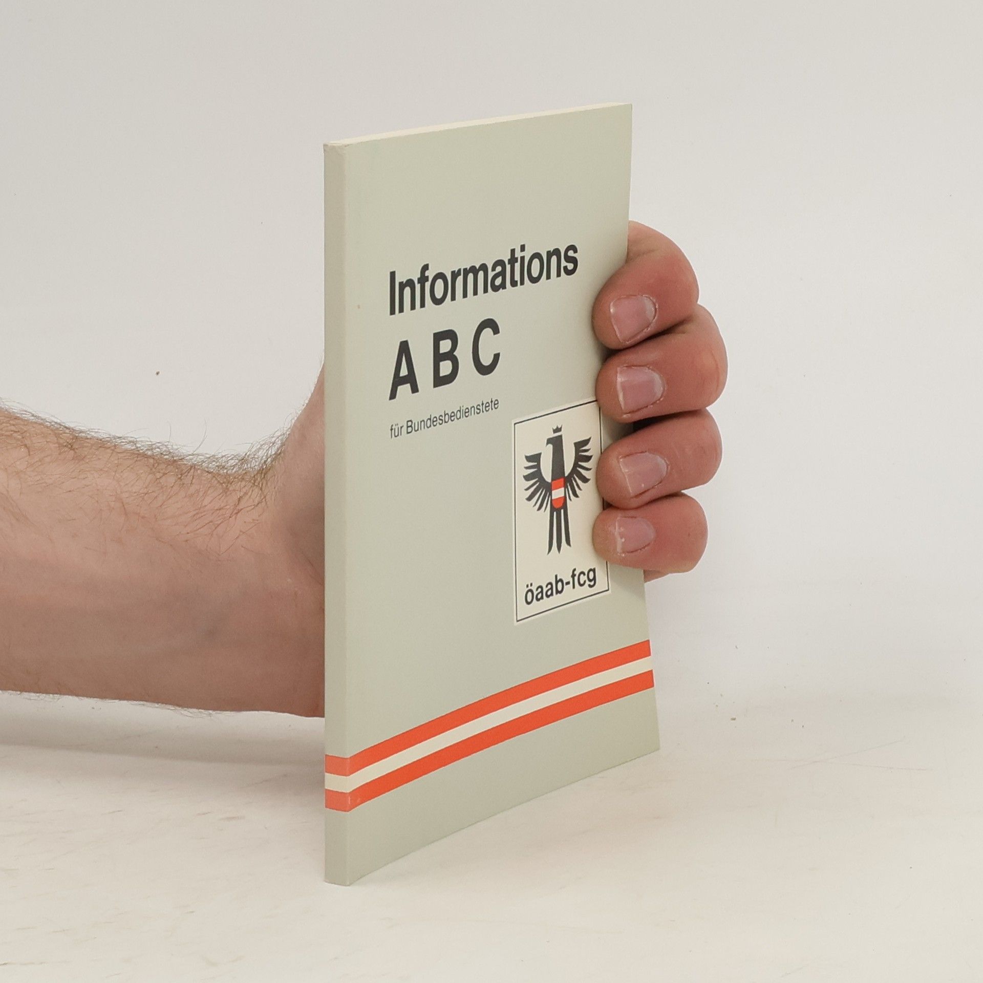 Collectif d'auteurs Informations ABC für Bundesbedienstete. ÖAAB-FCG