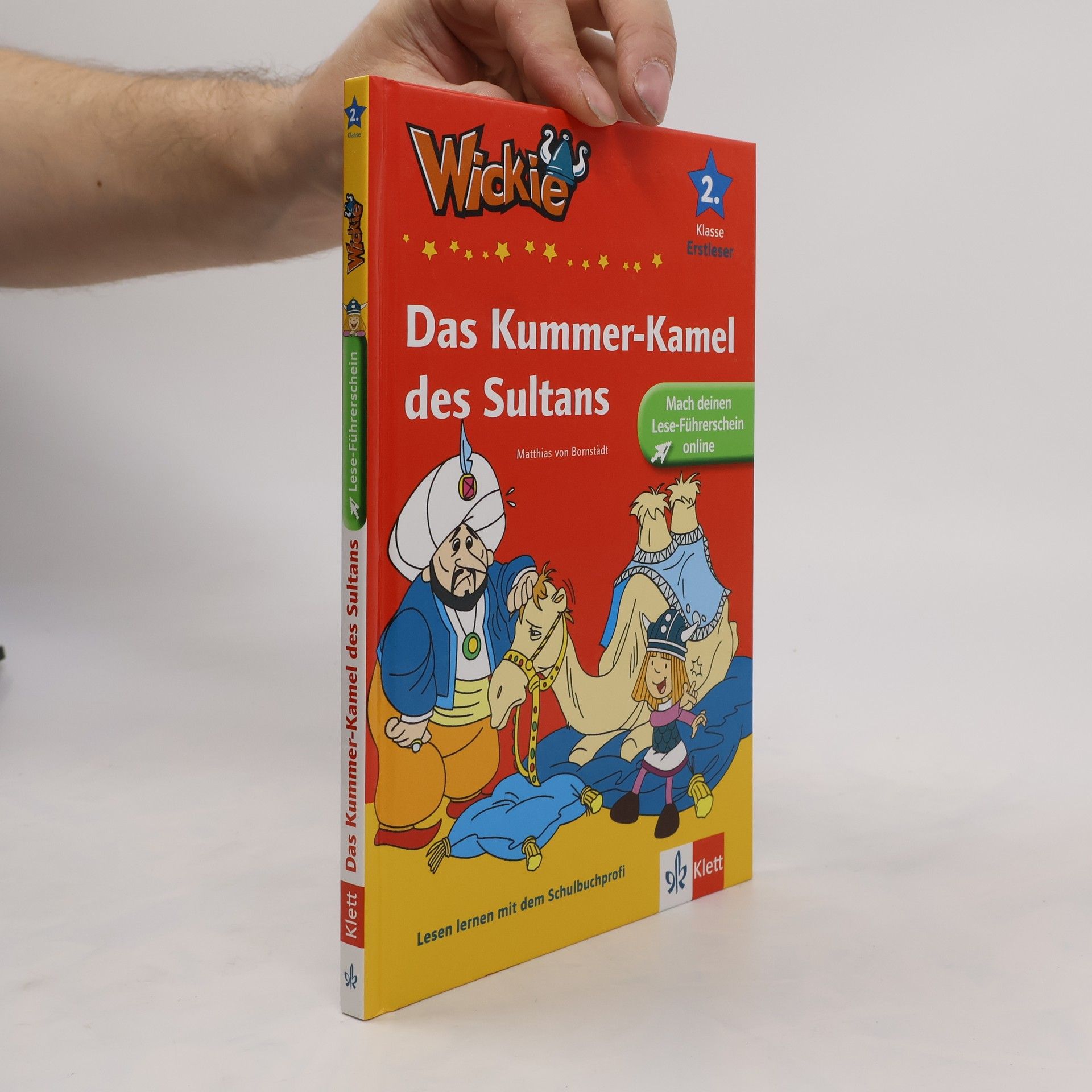 Matthias von Bornstädt Wickie - Das Kummer-Kamel des Sultans. 2. Klasse