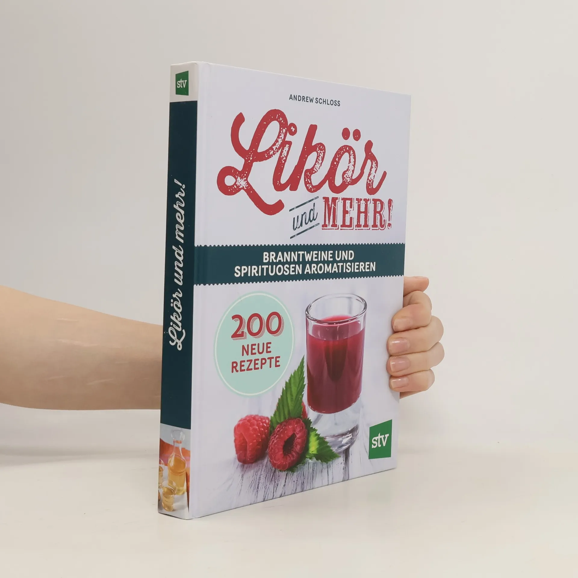 Likör und mehr! | Buch | Andrew Schloss
