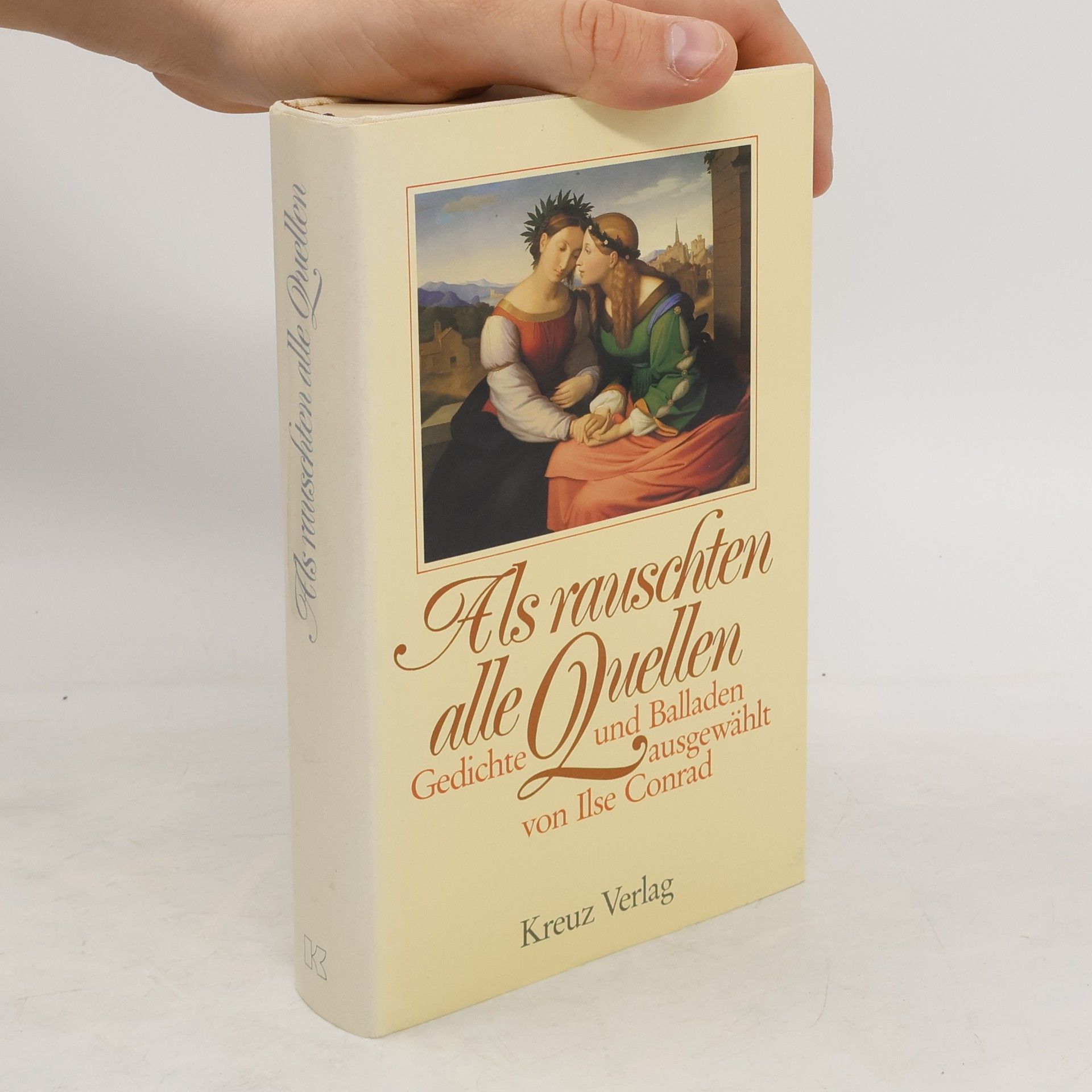Ilse Conrad Als rauschten alle Quellen