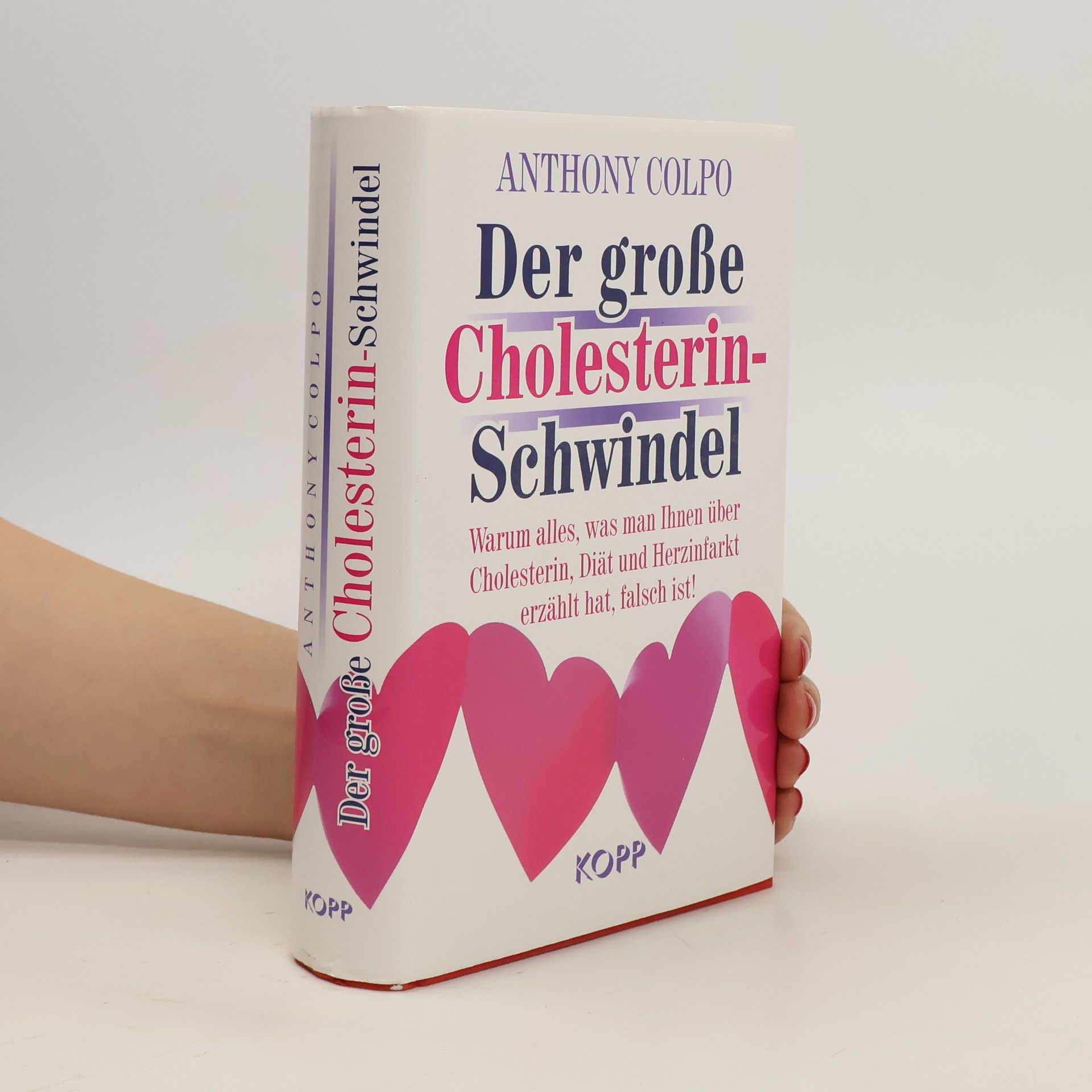 Anthony Colpo Der große Cholesterin-Schwindel