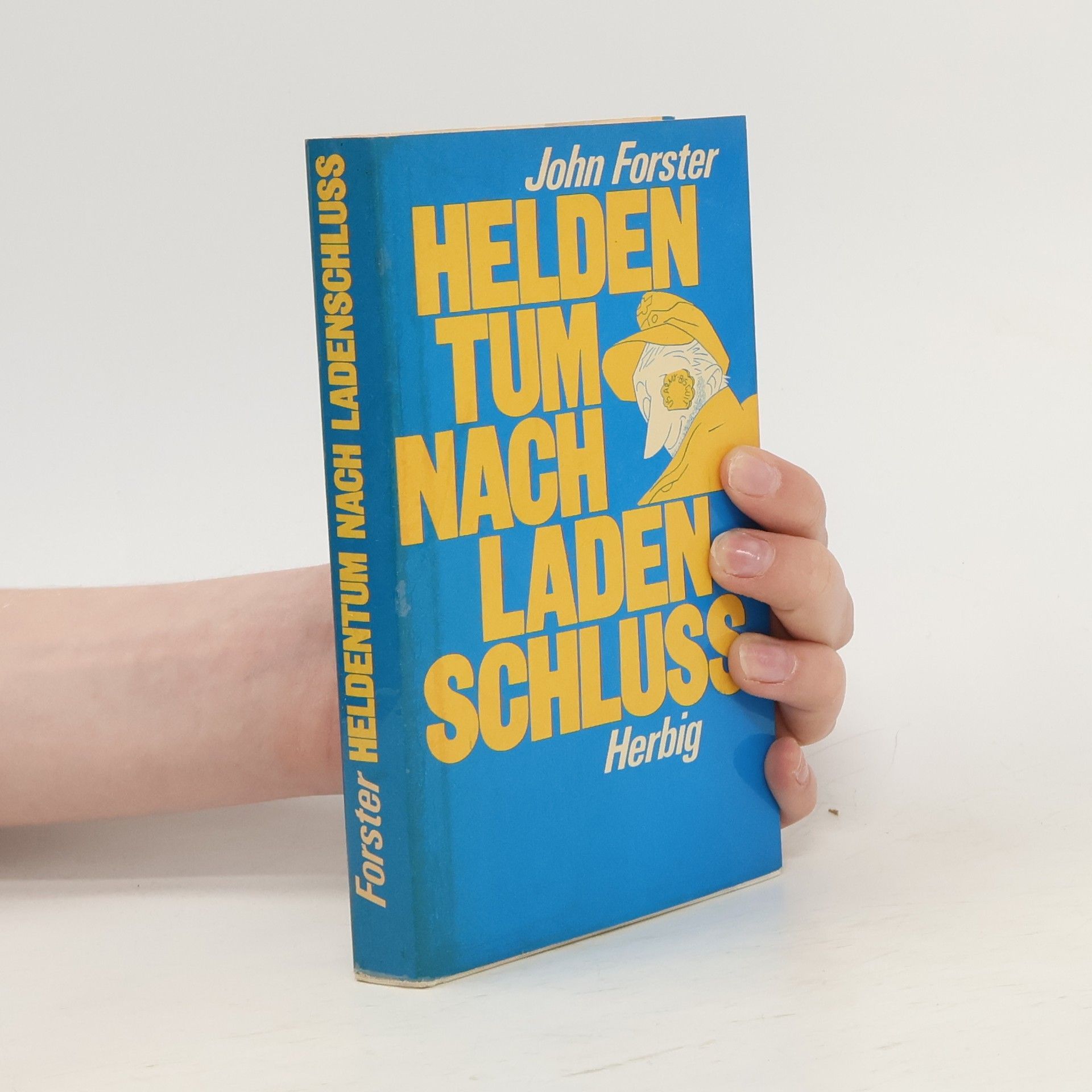 John Forster Heldentum nach Ladenschluss