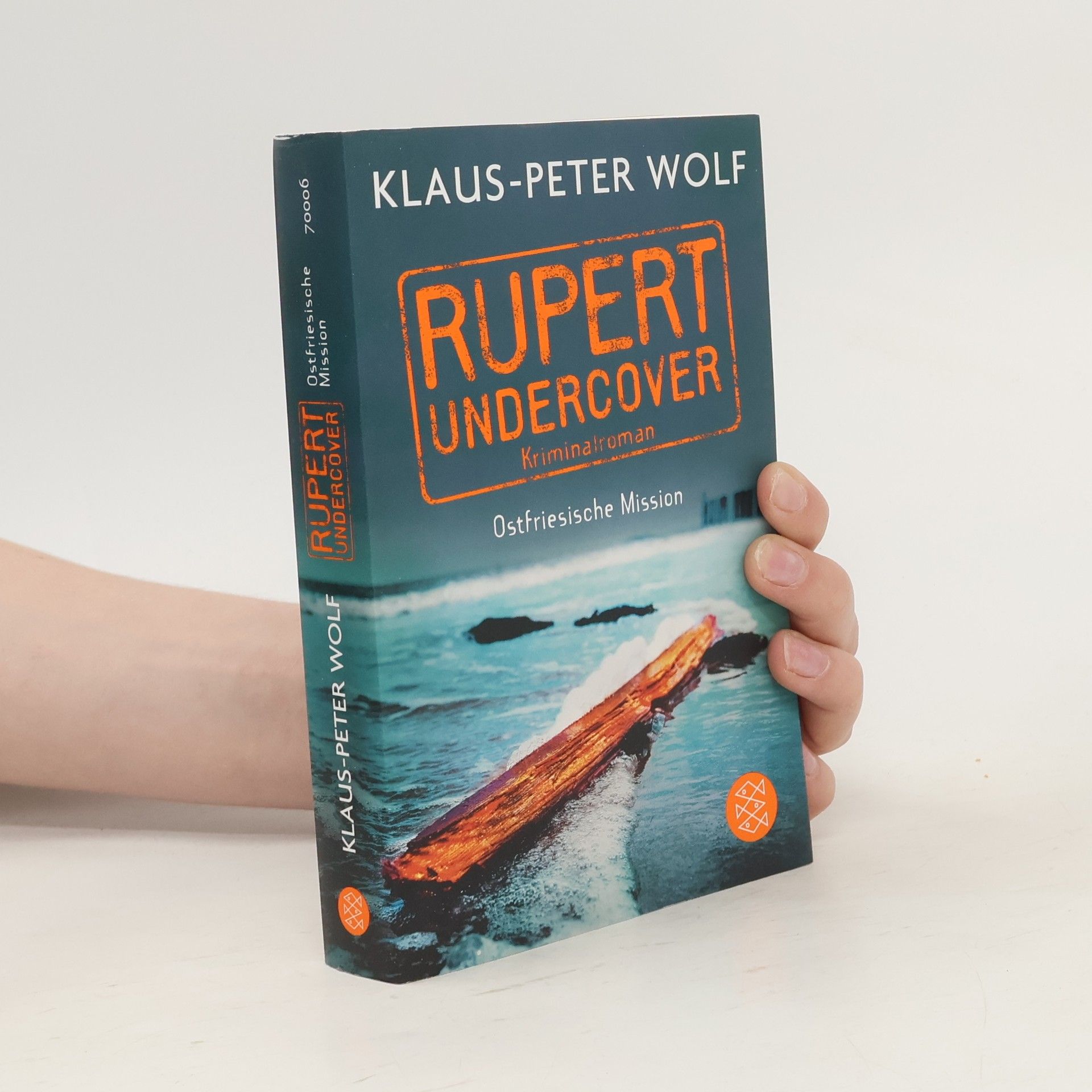 Klaus-Peter Wolf Rupert undercover. Ostfriesische Mission