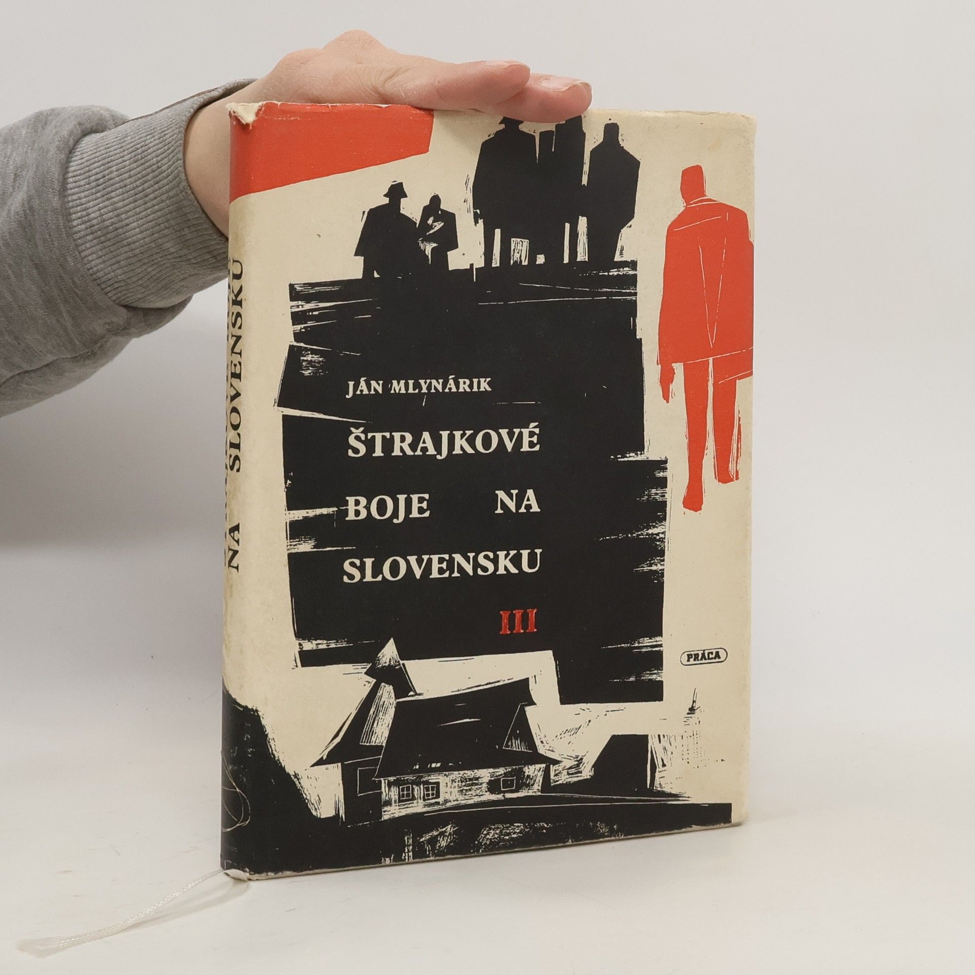 Ján Mlynárik Štrajkové boje na Slovensku III