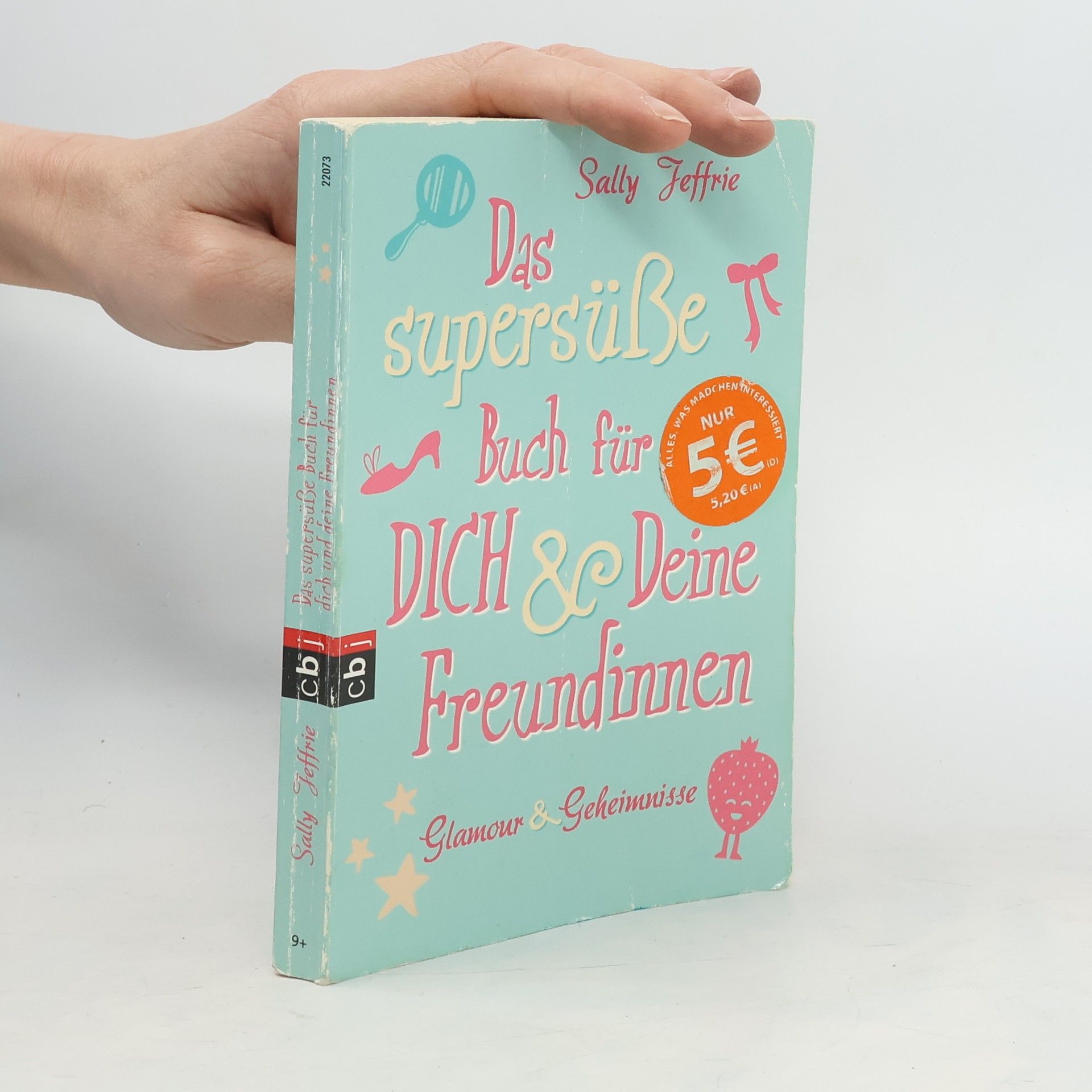 Sally Jeffrie Das supersüße Buch für dich & deine Freundinnen