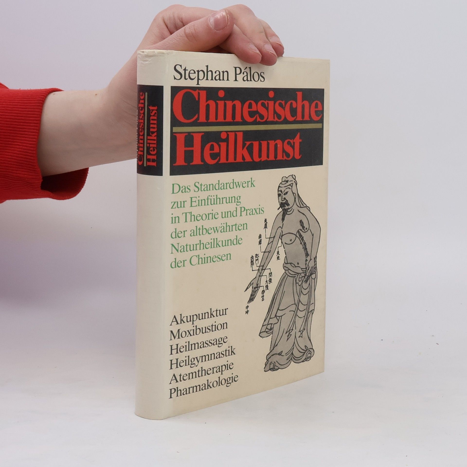 Stephan Pálos Chinesische Heilkunst