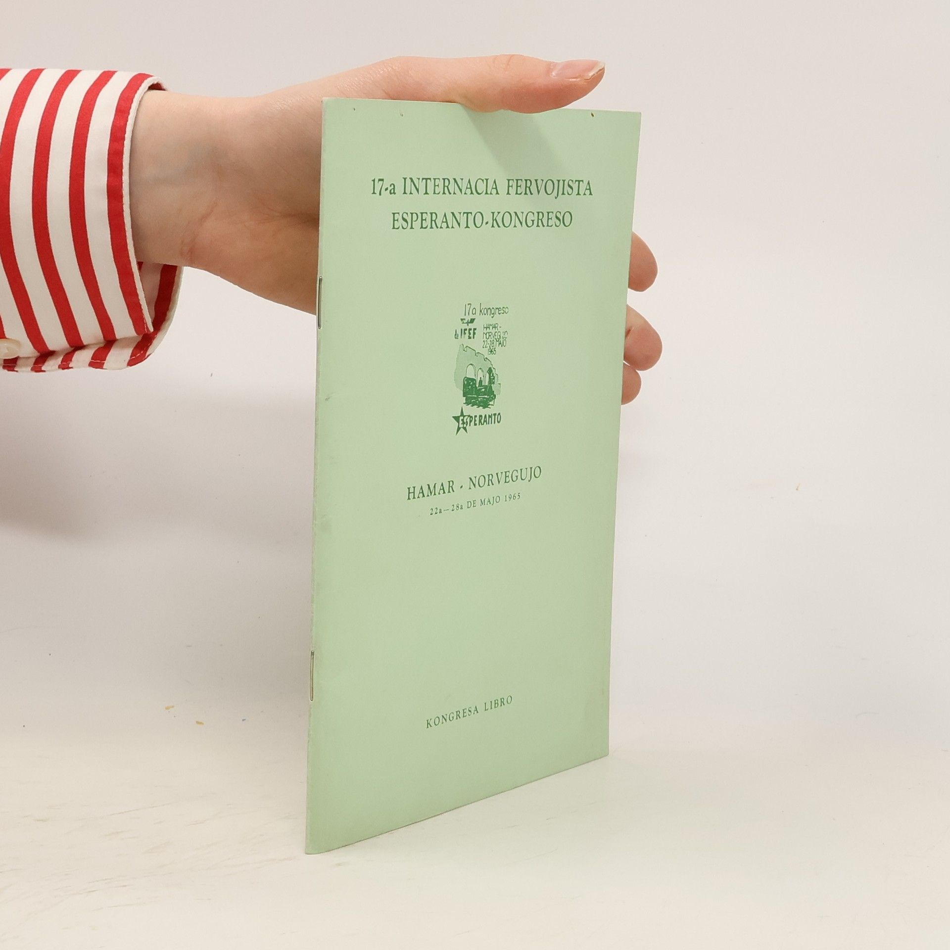 Autorenkollektiv 17-a Internacia Fervojista Esperanto-Kongreso