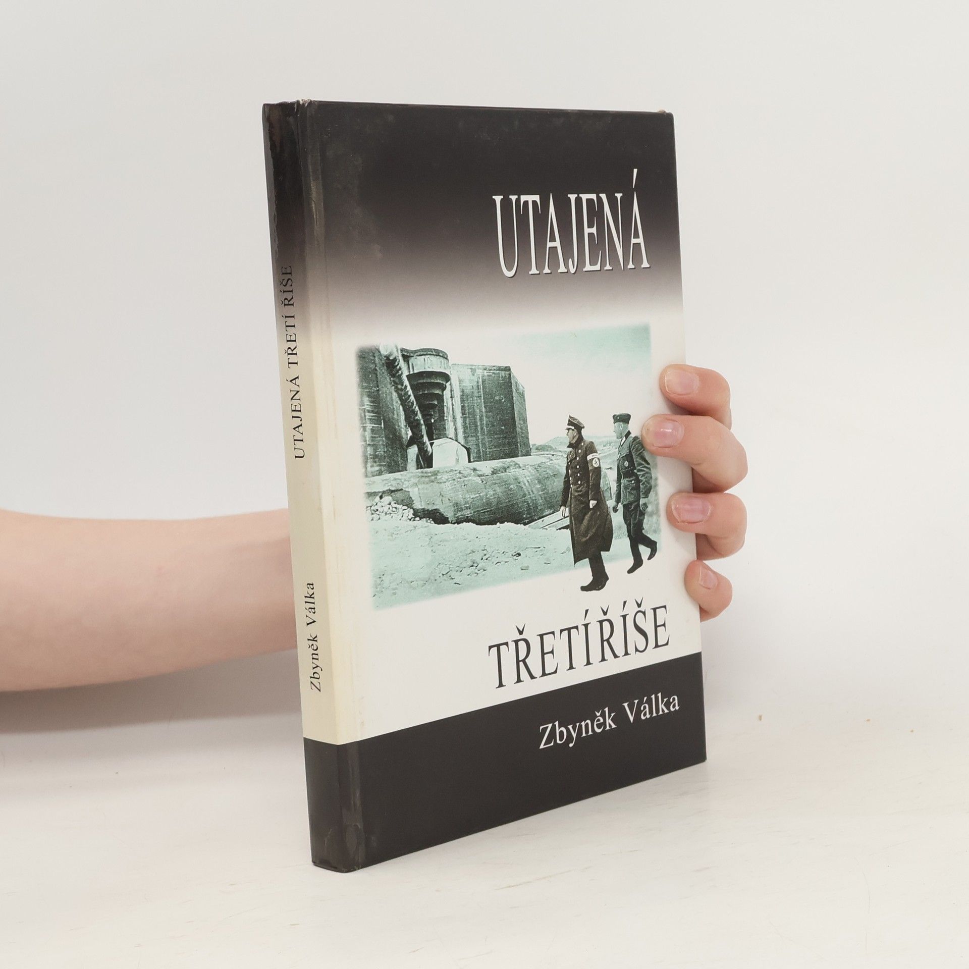 Zbyněk Válka Utajená Třetí říše