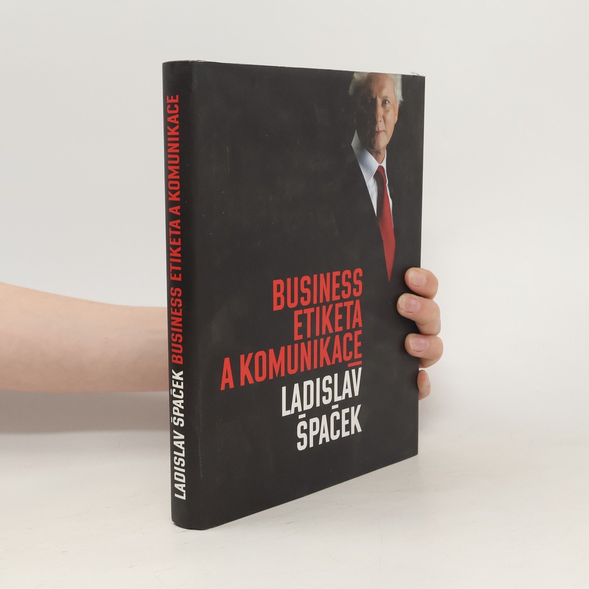 Ladislav Špaček Business etiketa a komunikace
