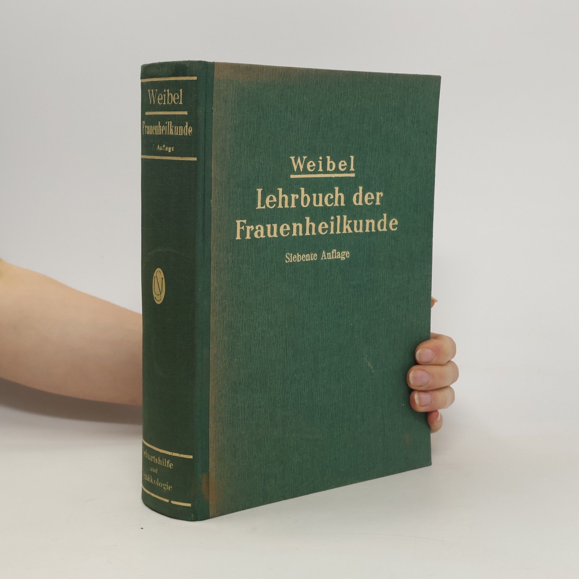 Wilhelm Weibel Lehrbuch der Frauenheilkunde