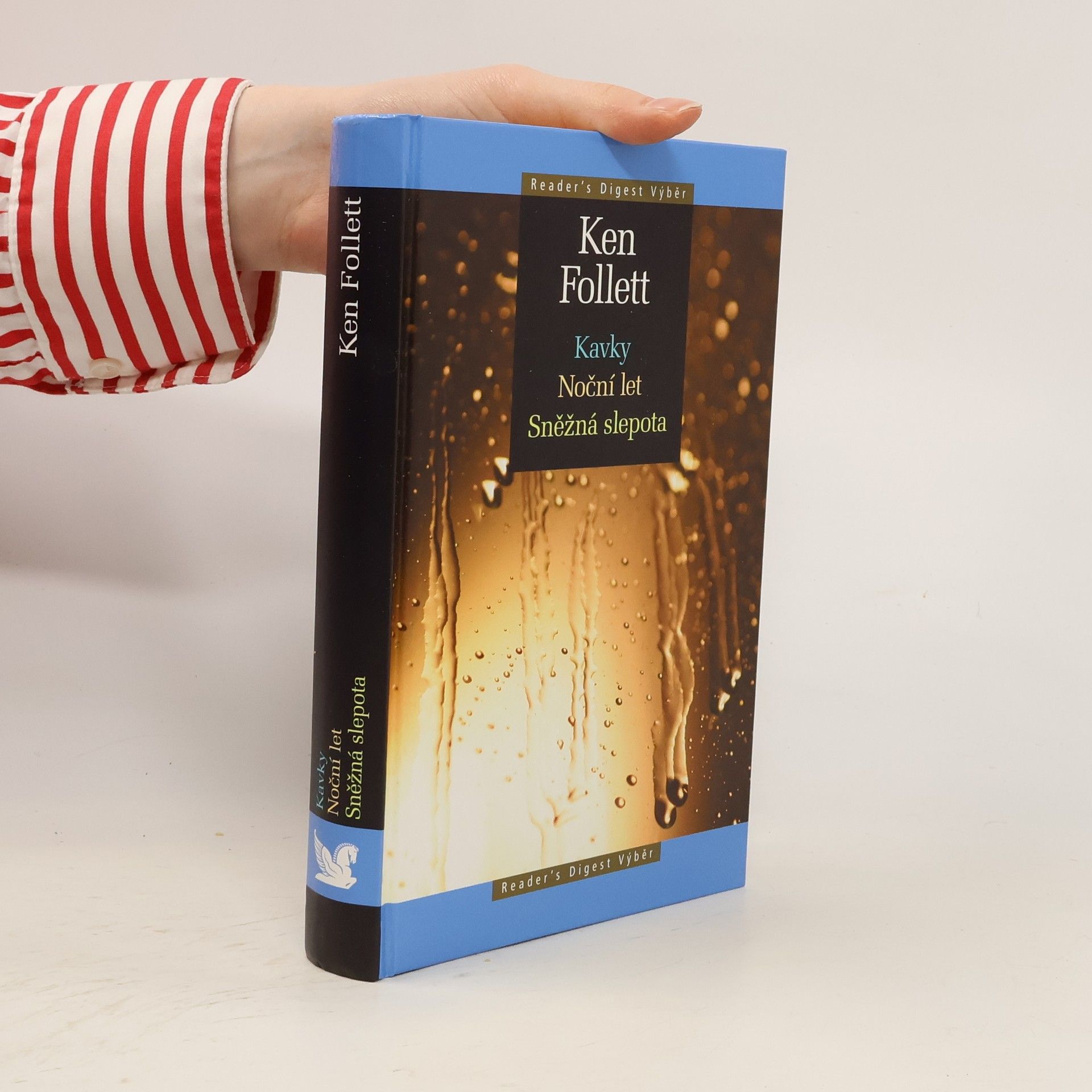Ken Follett Kavky ; Noční let ; Sněžná slepota