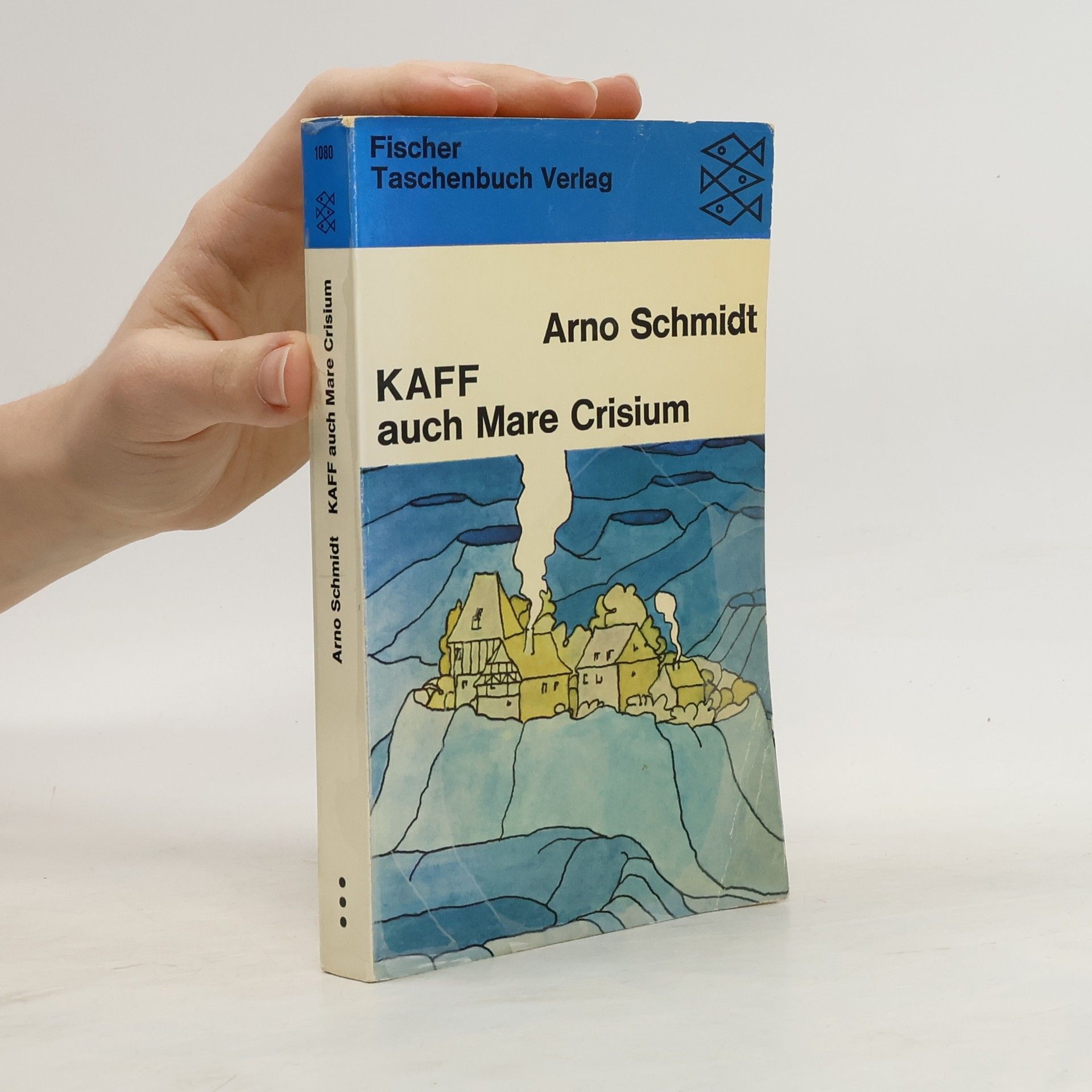 Arno Schmidt Kaff auch Mare Crisium