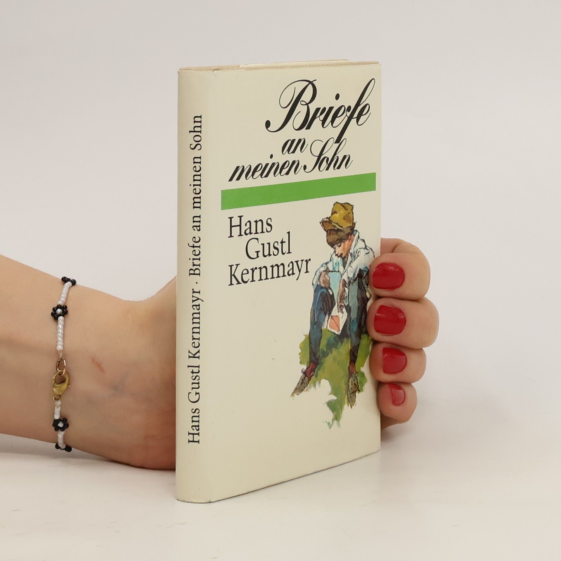 Hans Gustl Kernmayr Briefe an meinen Sohn