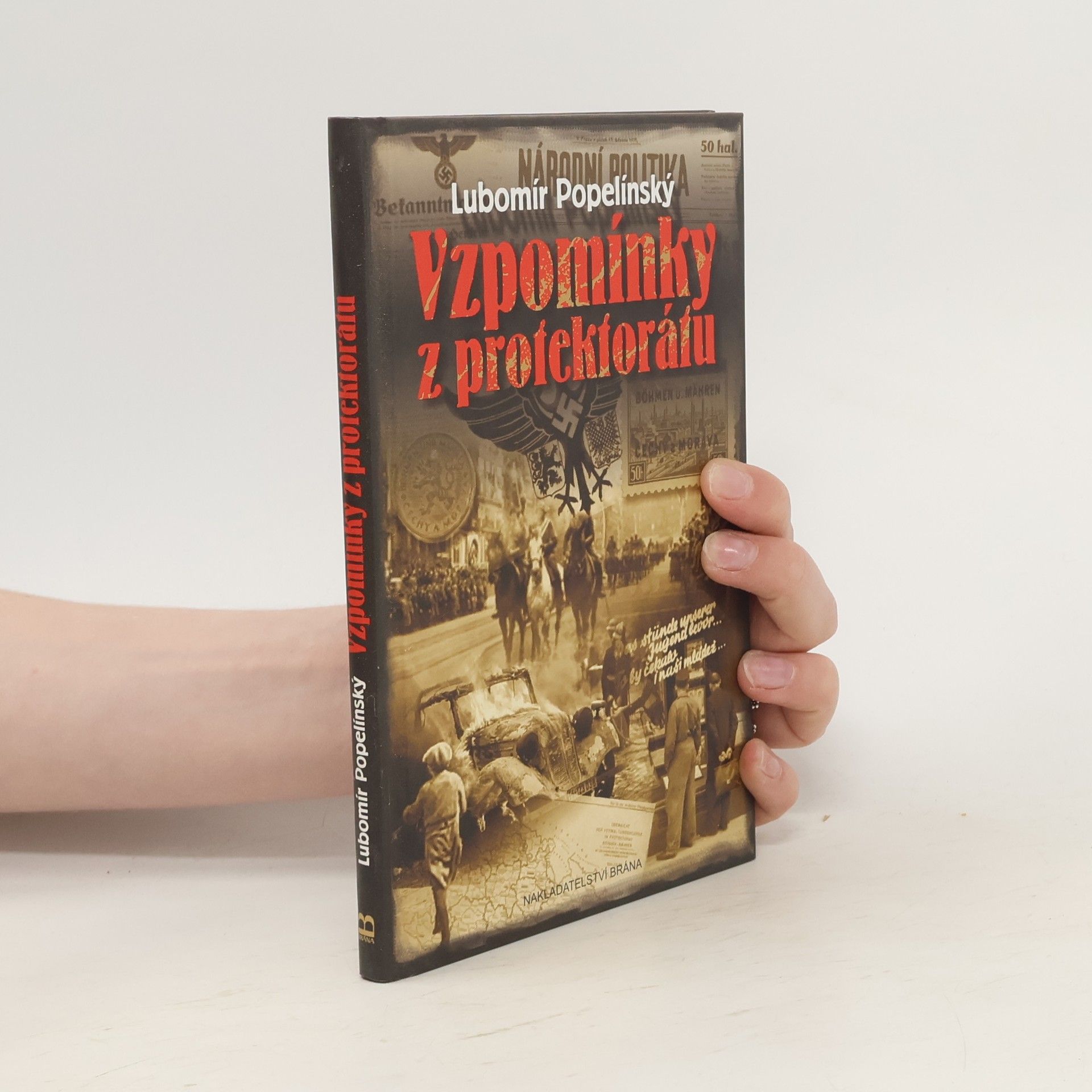 Lubomír Popelínský Vzpomínky z protektorátu