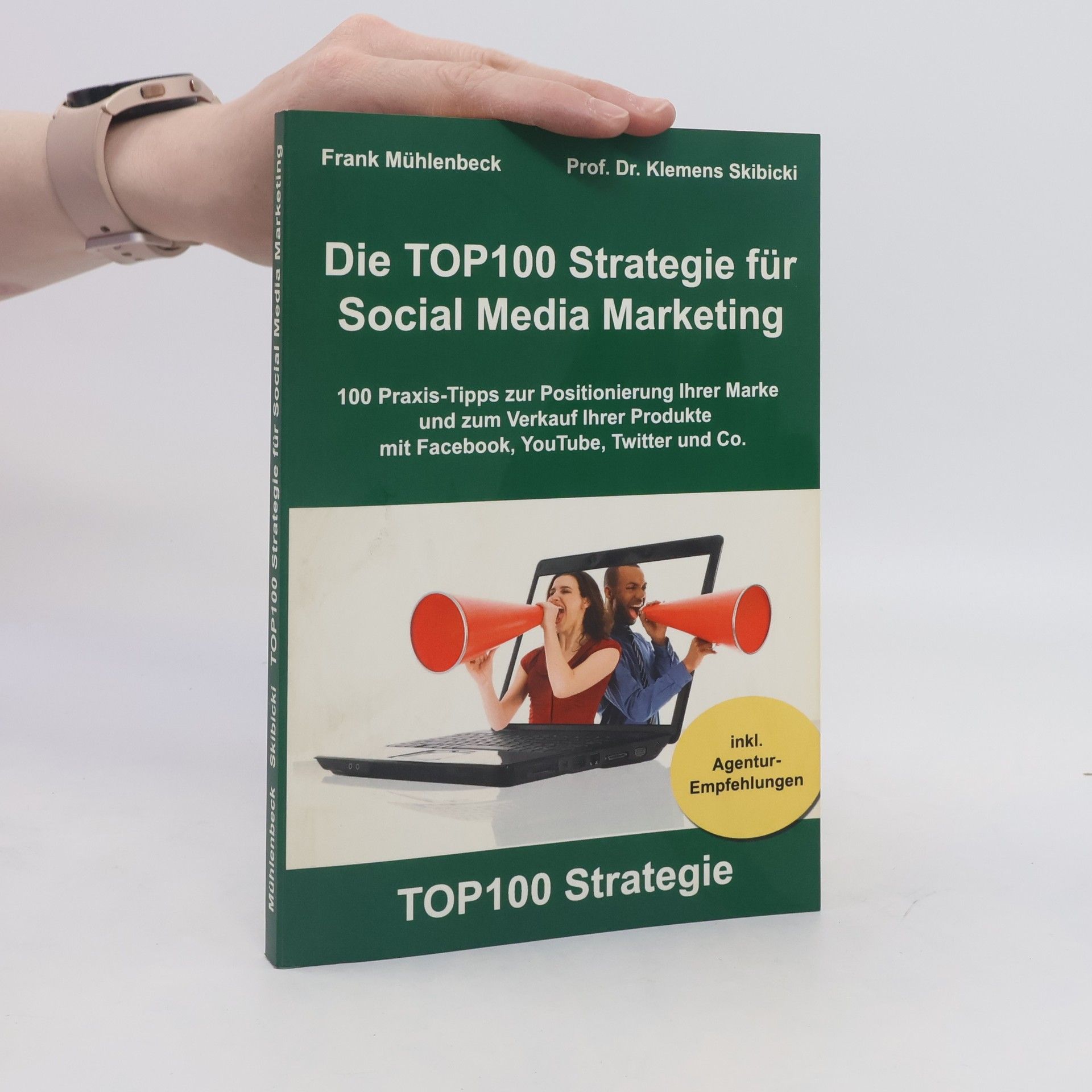 Frank Mühlenbeck Die Top-100-Strategie für Social Media Marketing