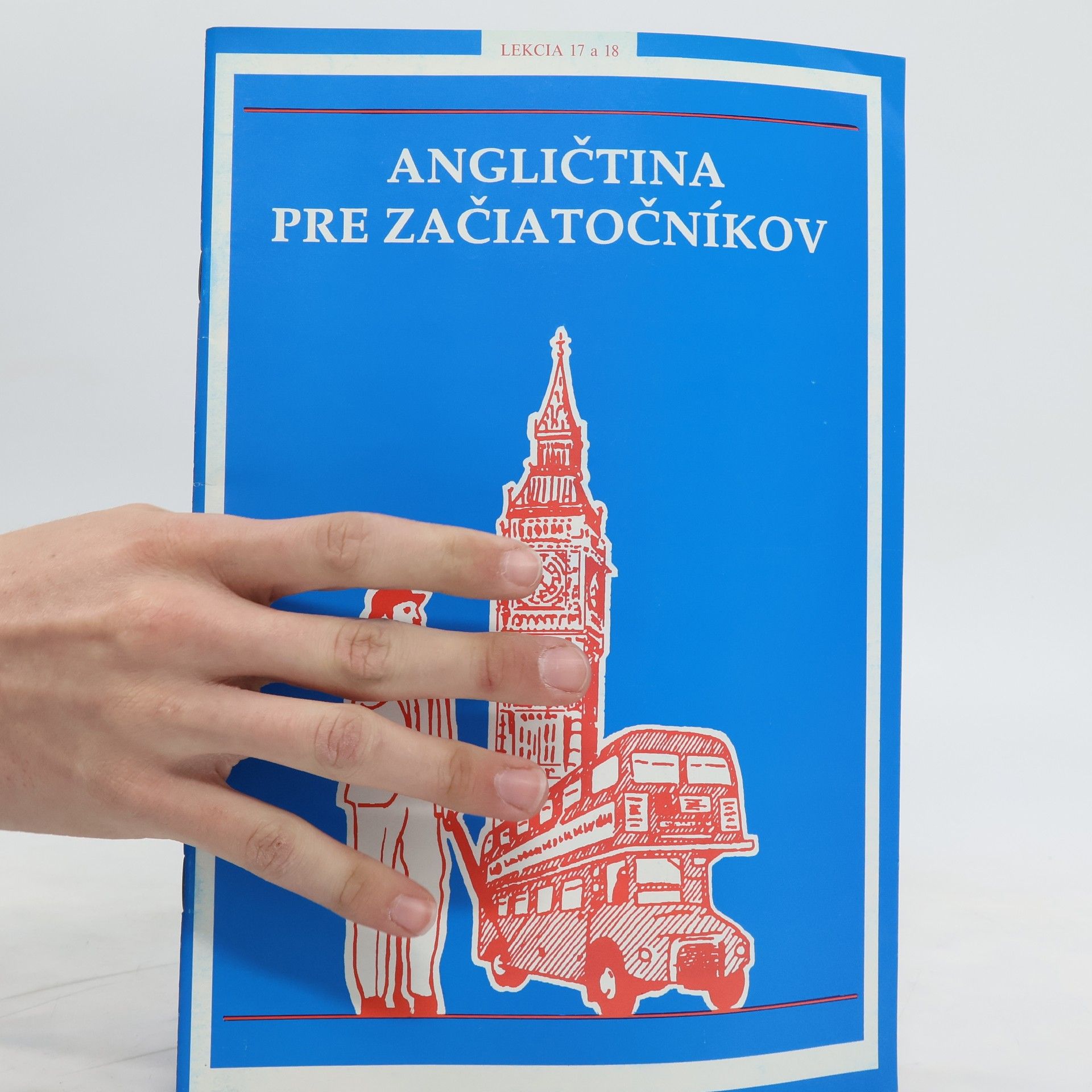 Collectif d'auteurs Angličtina pre začiatočníkov. Lekcia 17 a 18