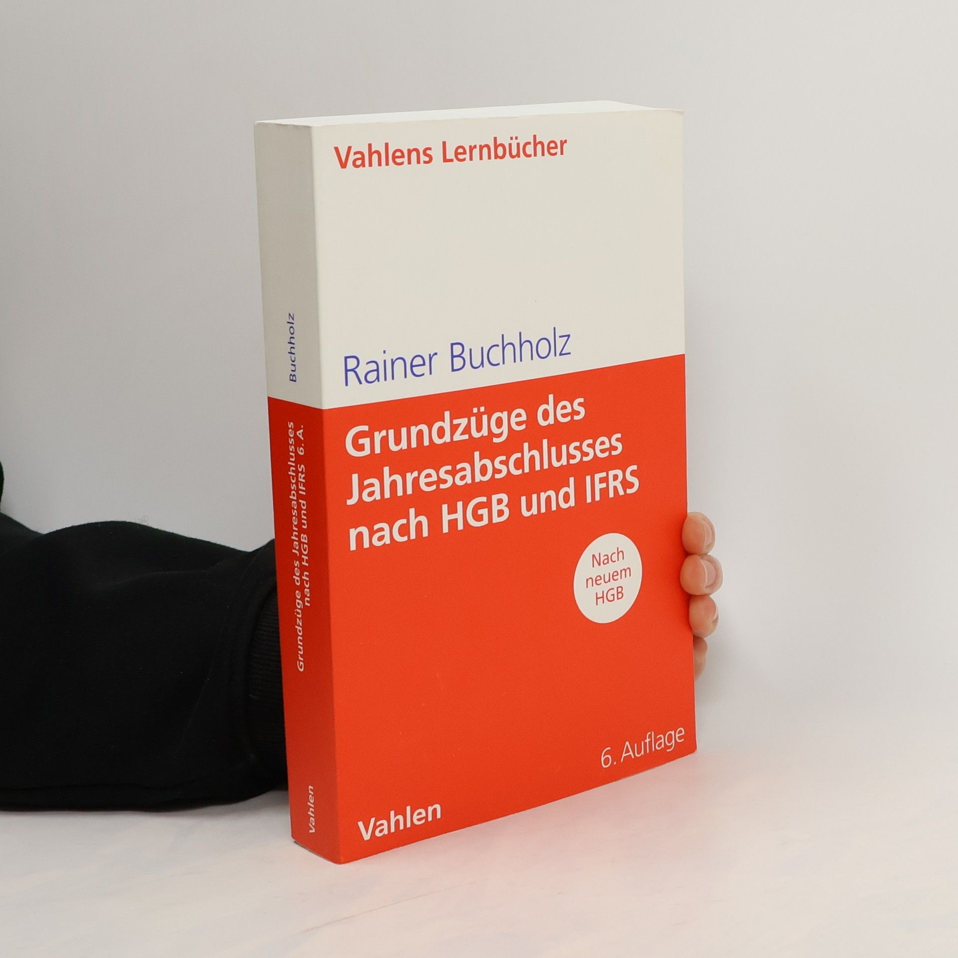 Rainer Buchholz Grundzüge des Jahresabschlusses nach HGB und IFRS