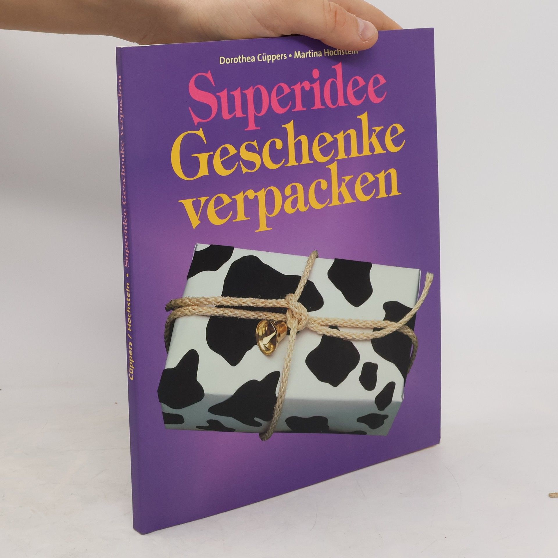 Dorothea Cüppers Superidee. Geschenke Verpacken