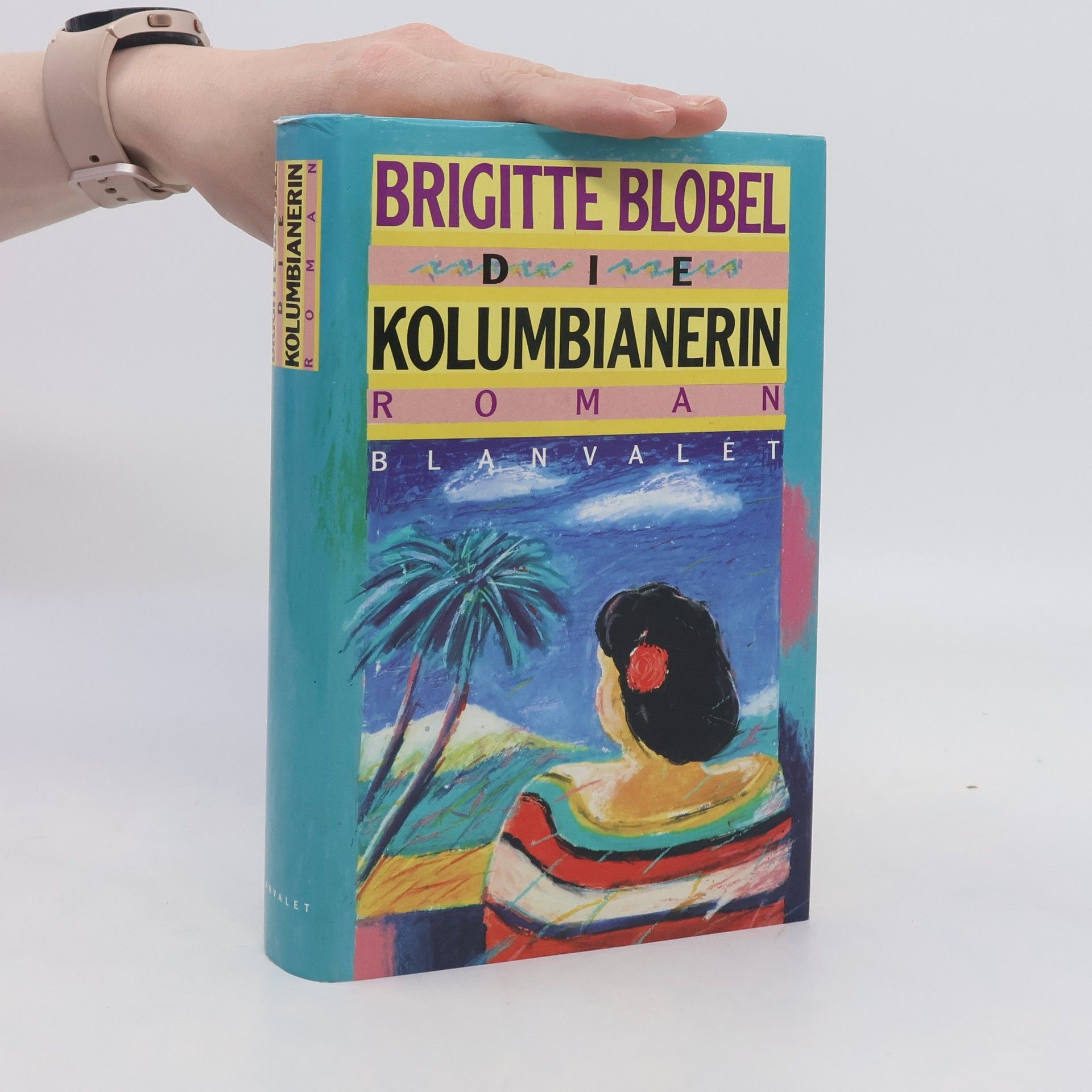 Brigitte Blobel Die Kolumbianerin