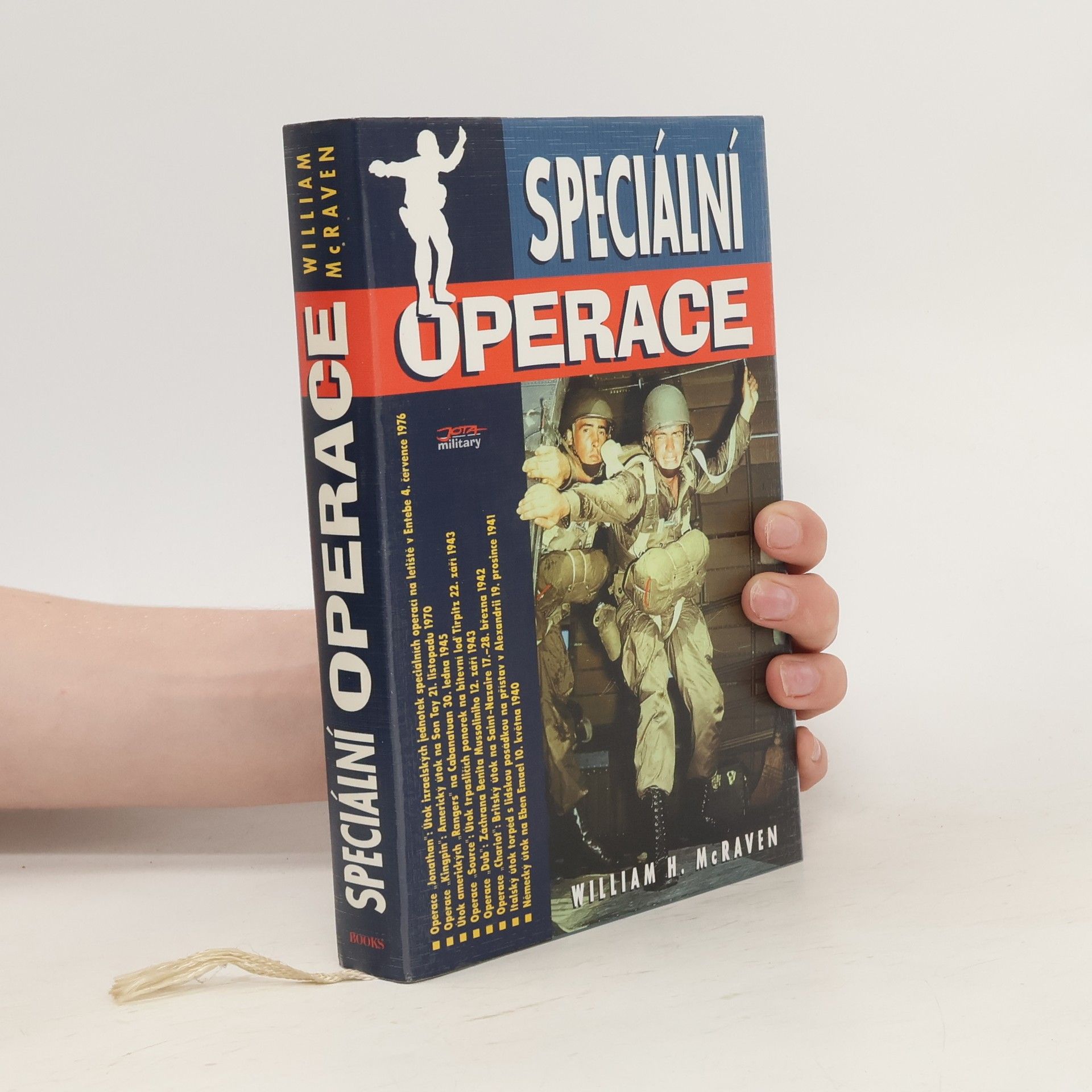 William Harry McRaven Speciální operace: Teorie a praxe speciálních bojových operací naší doby