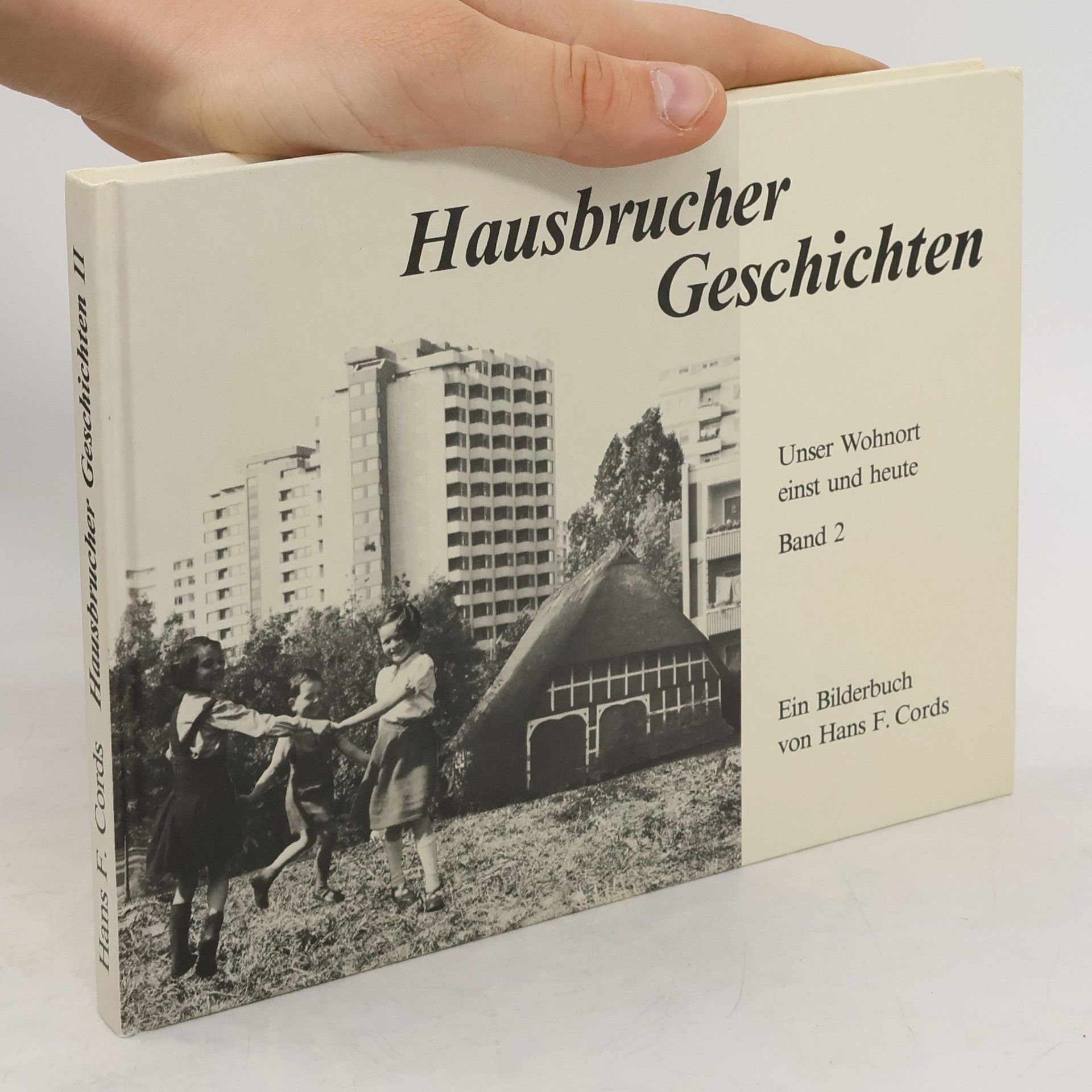 Hausbrucher Geschichten. Unser Wognort einst und heute Band 2