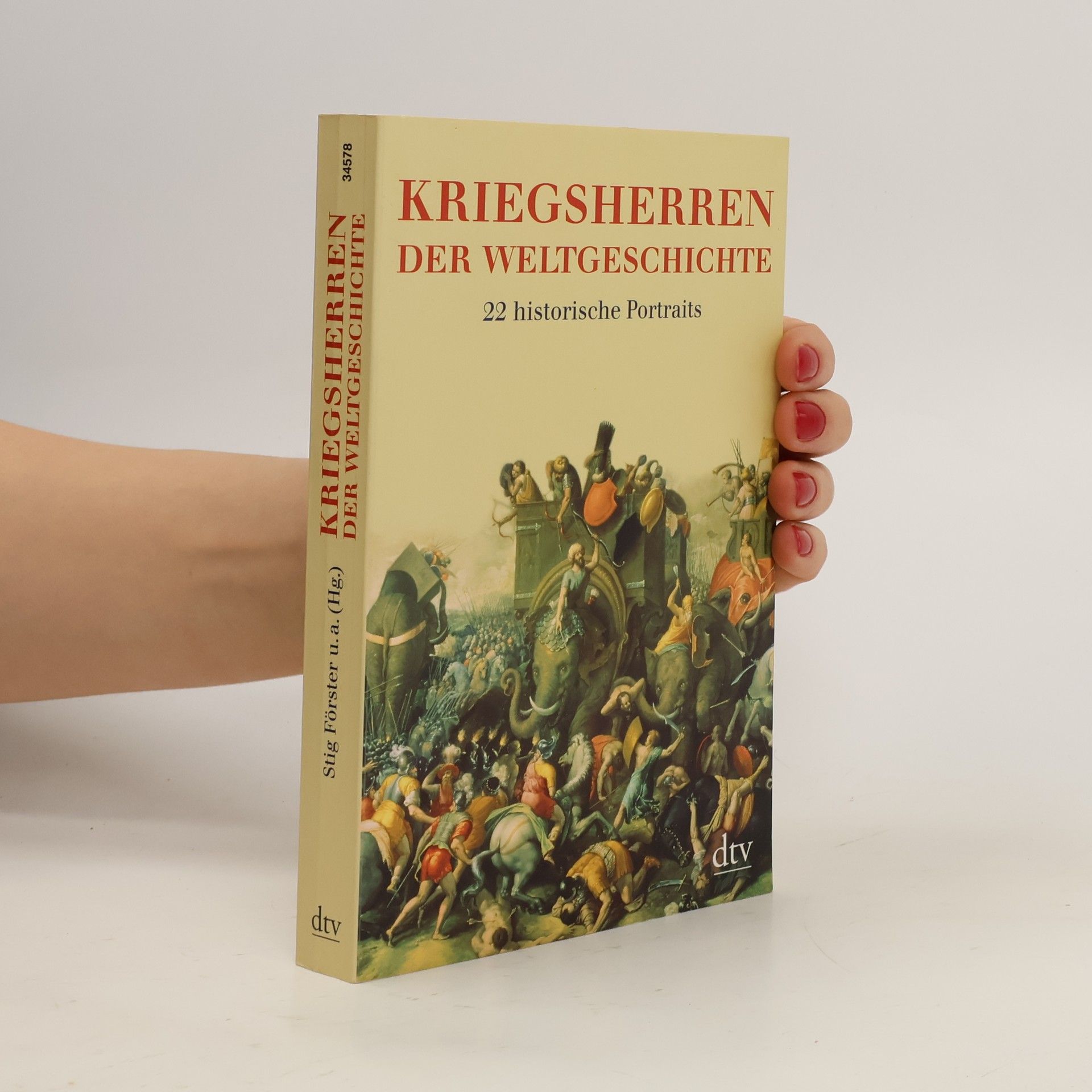 Stig Förster Kriegsherren der Weltgeschichte