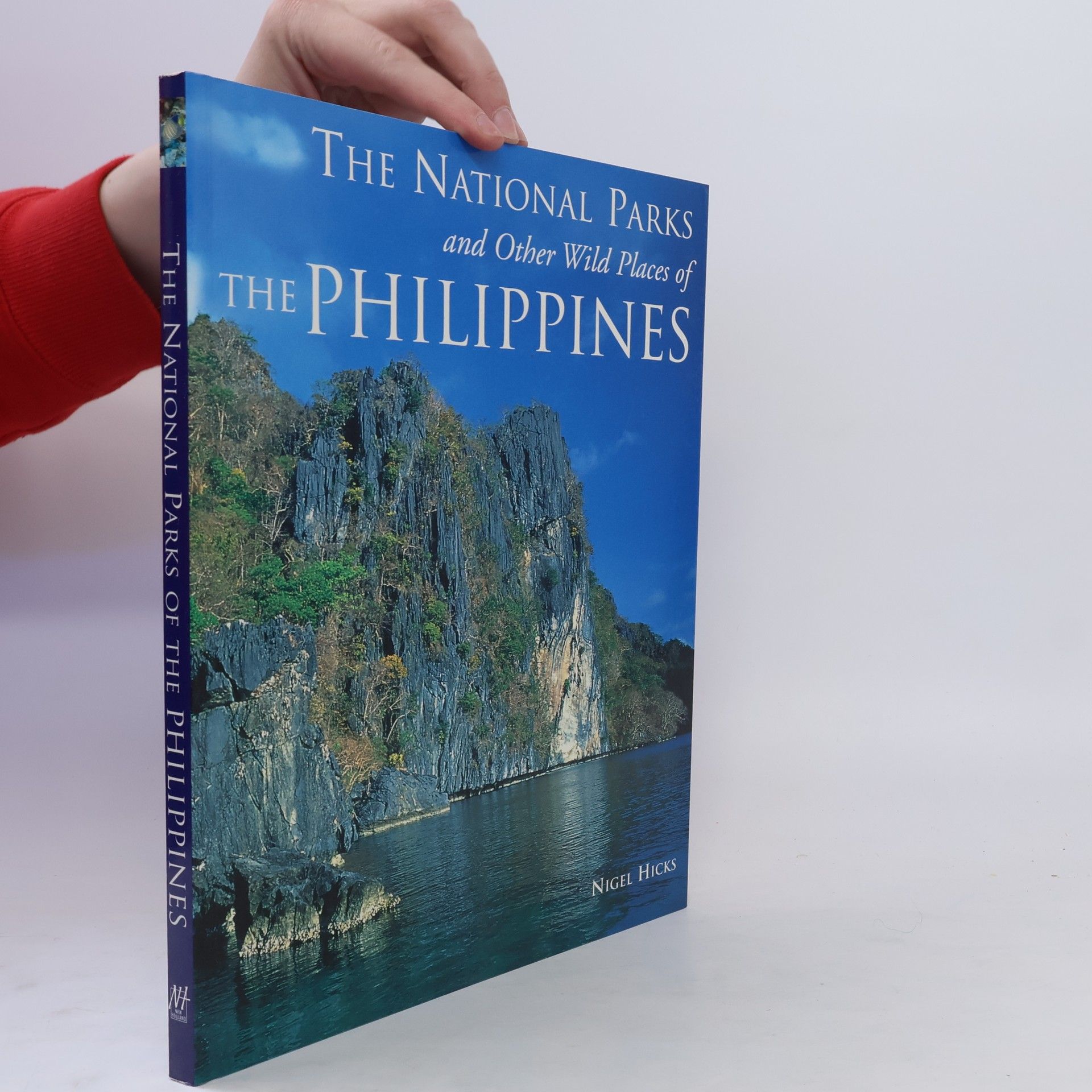 Nigel Hicks The National Parks and Other Wild Places of the Philippines